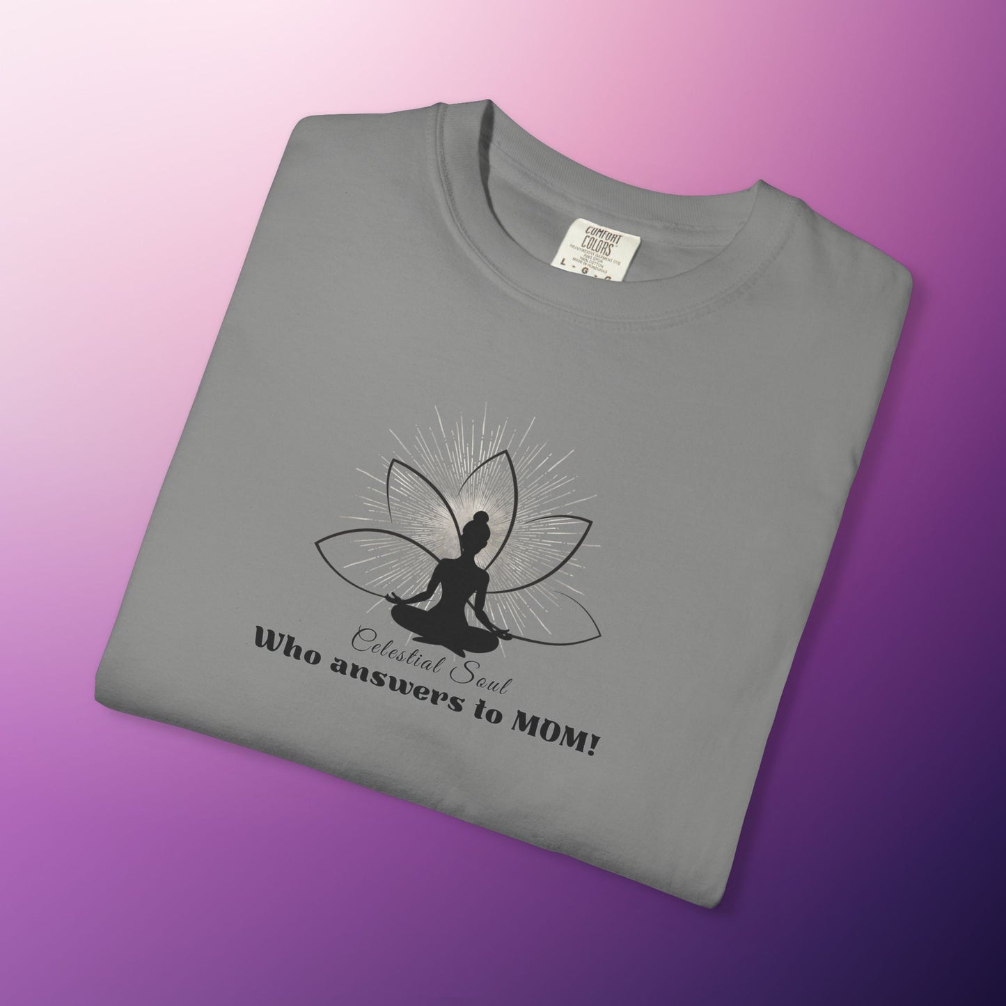 Celestial Soul Mom T-Shirt – Who Answers to MOM!