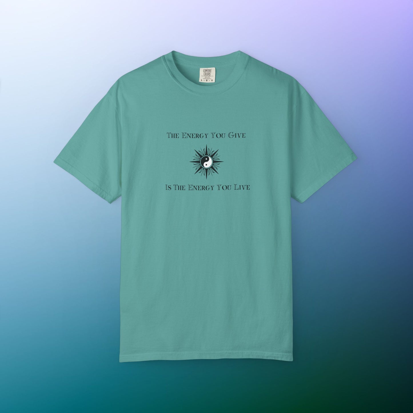 The Energy You Give Is The Energy You Live – Spiritual Yin Yang T-Shirt Seafoam