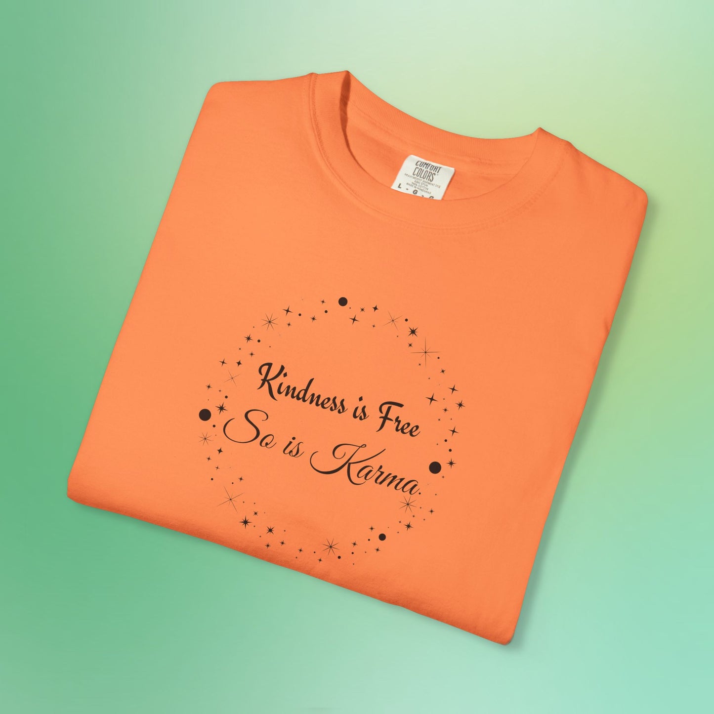 Kindness is Free Karma T-Shirt – Spiritual Quote Tee for Women – Soft Cotton Graphic Shirt