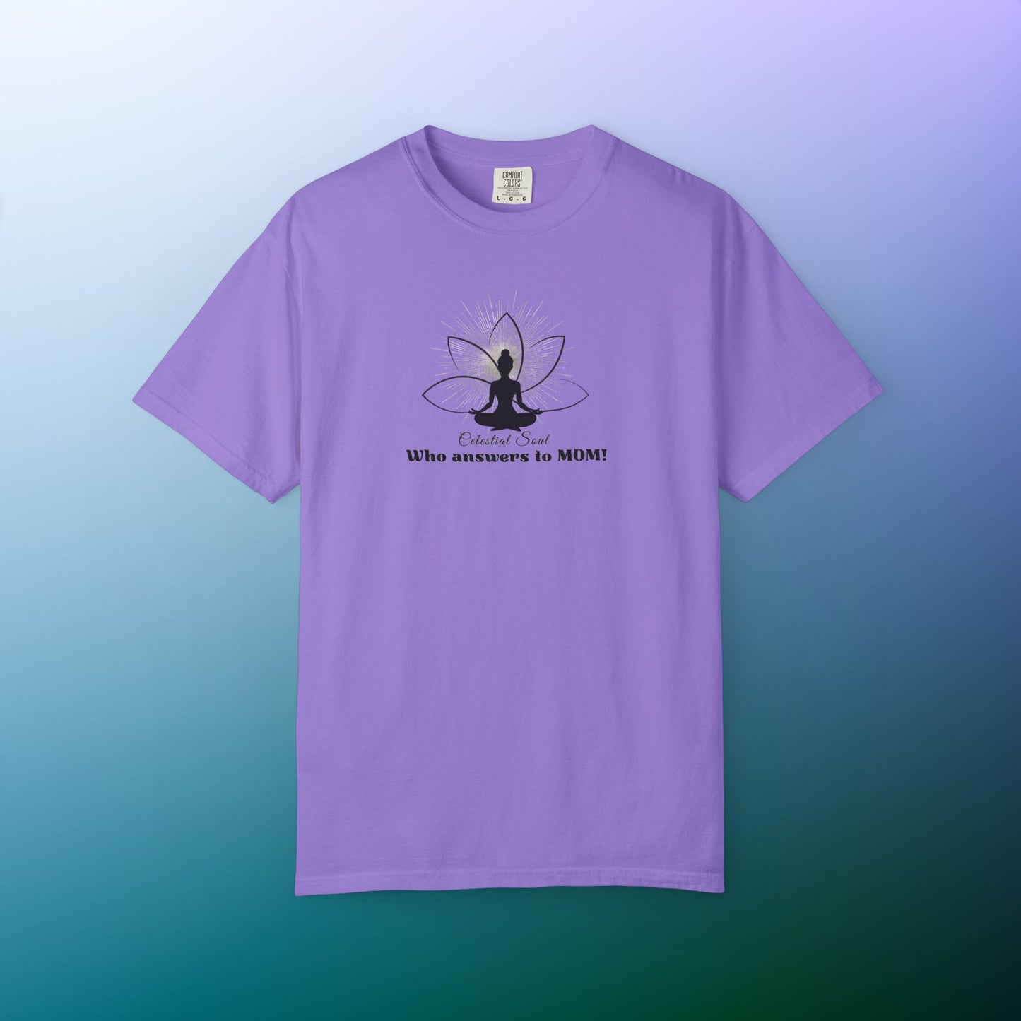 Celestial Soul Mom T-Shirt – Who Answers to MOM! Violet