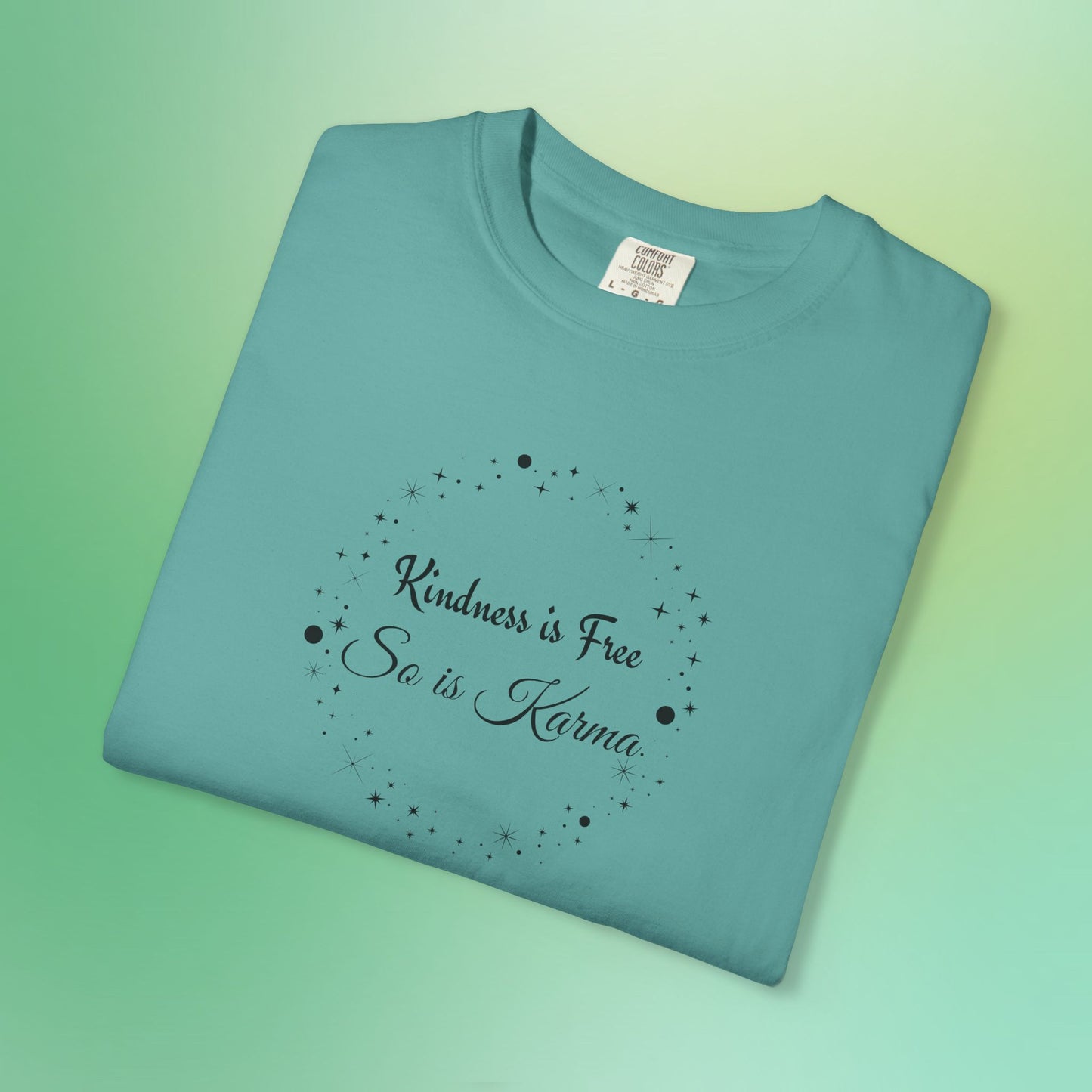 Kindness is Free Karma T-Shirt – Spiritual Quote Tee for Women – Soft Cotton Graphic Shirt