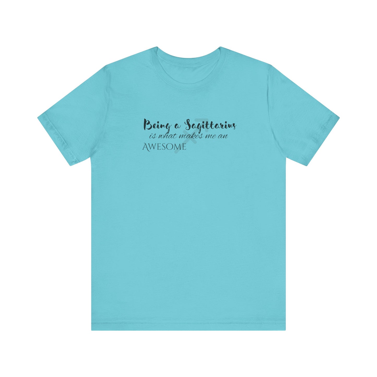 Awesome Unisex Sagittarius Tshirt | Horoscope Profession Tee Turquoise