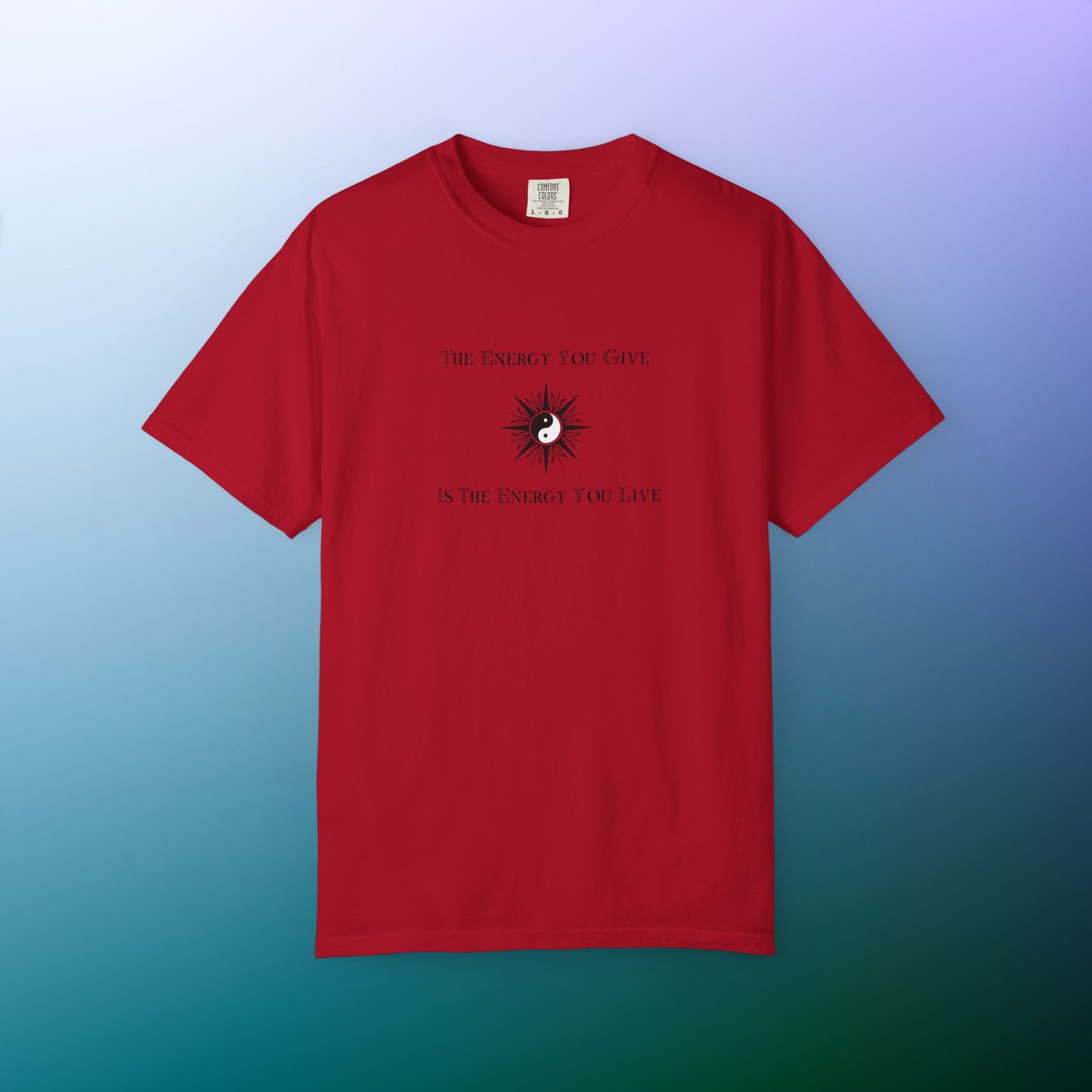 The Energy You Give Is The Energy You Live – Spiritual Yin Yang T-Shirt Red