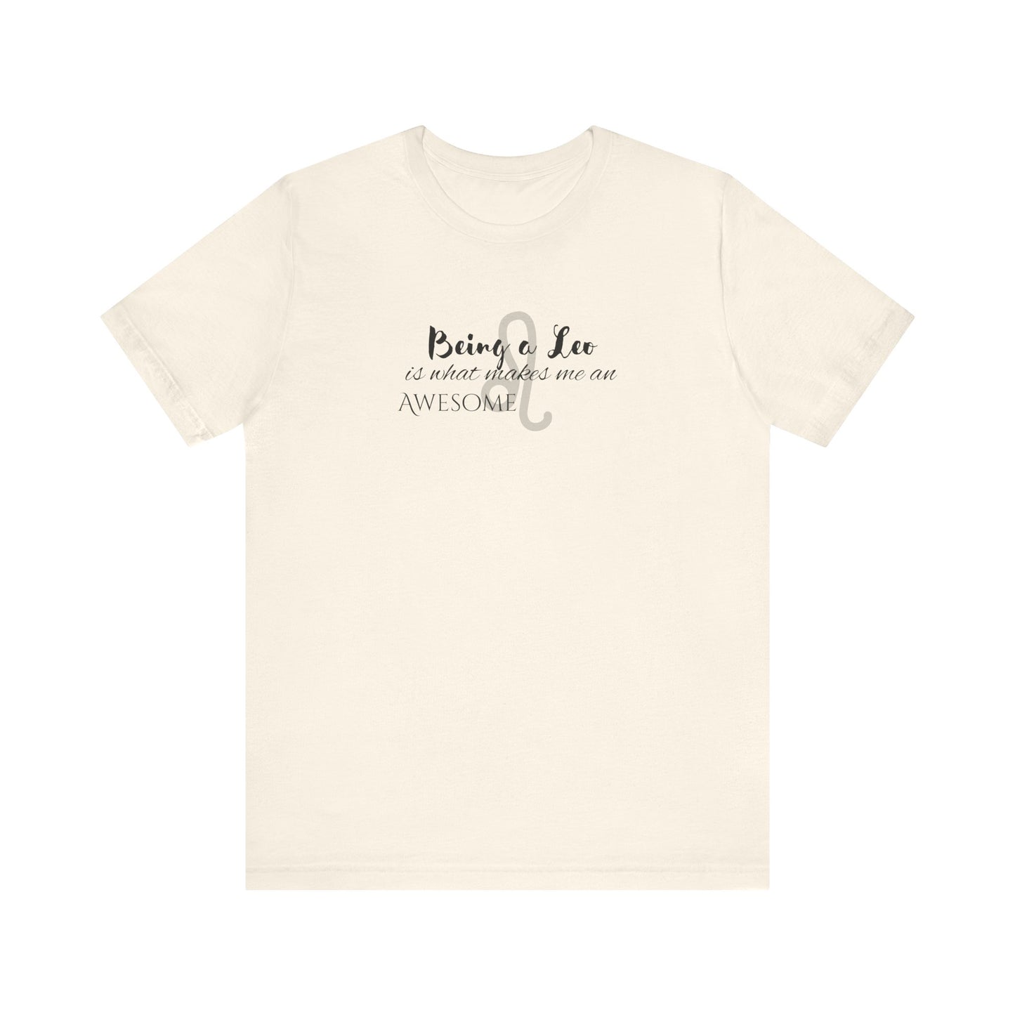 Awesome Unisex Leo Tshirt | Horoscope Profession Tee Natural