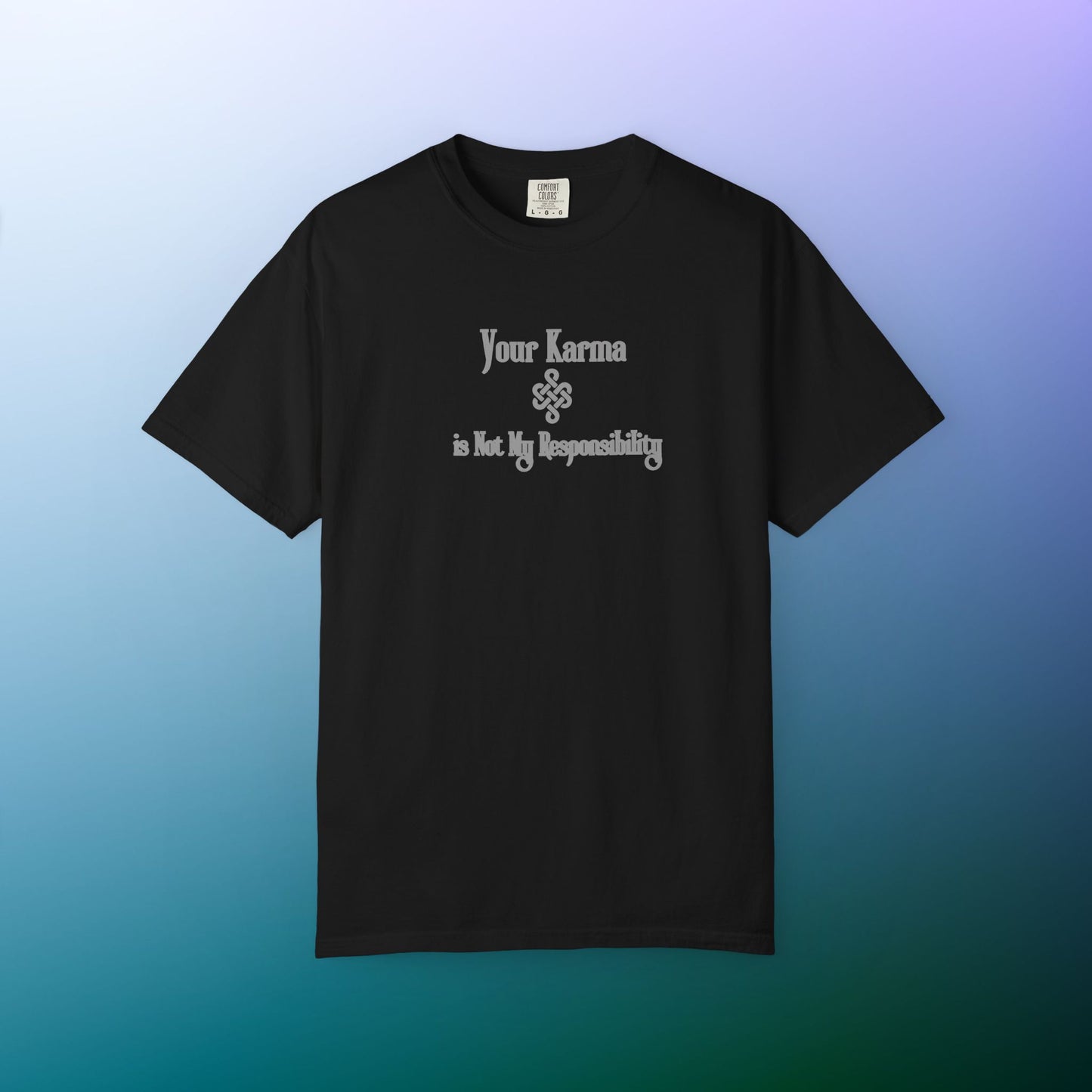 Your Karma Is Not My Responsibility T-Shirt – Spiritual Boundaries Tee Black