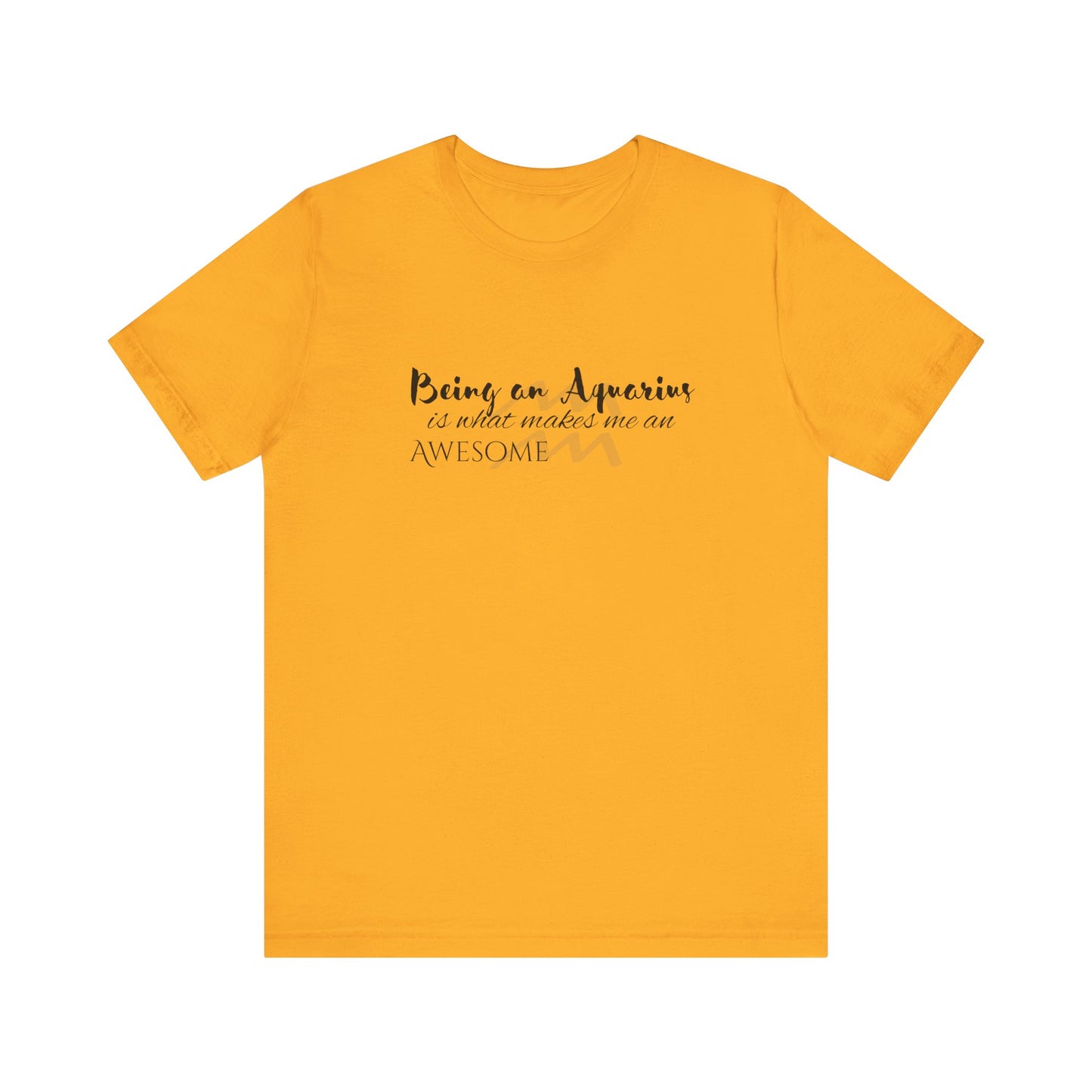 Awesome Unisex Aquarius Tshirt | Horoscope Profession Tee Gold