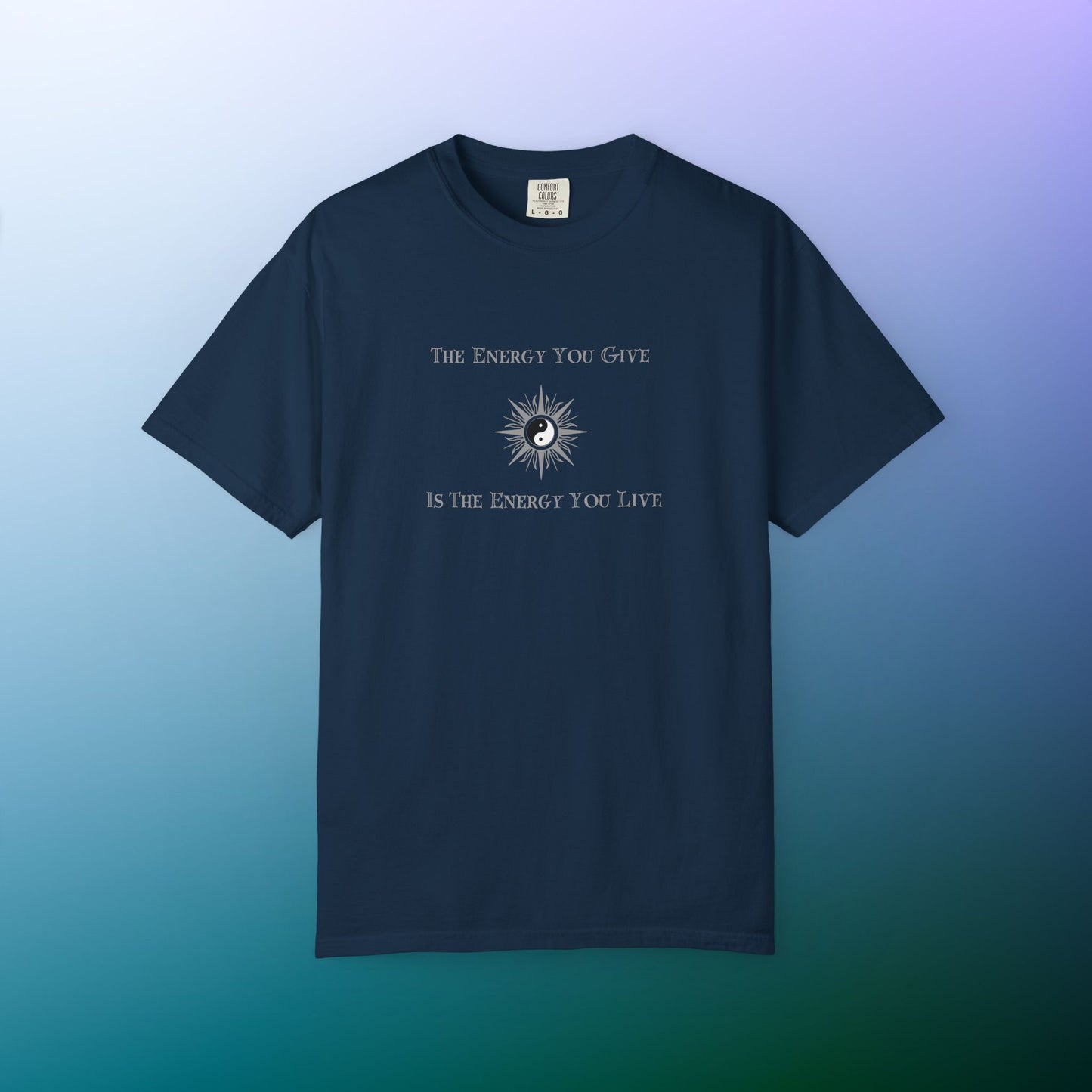 The Energy You Give Is The Energy You Live – Spiritual Yin Yang T-Shirt True Navy