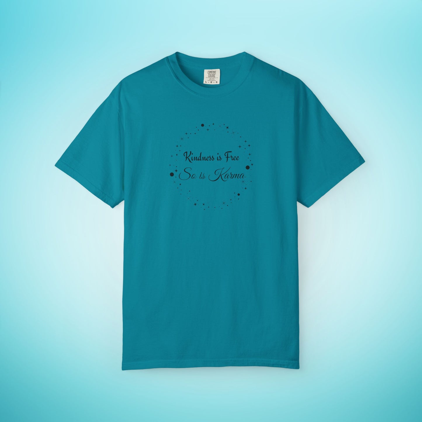 Kindness is Free Karma T-Shirt – Spiritual Quote Tee for Women – Soft Cotton Graphic Shirt Topaz Blue