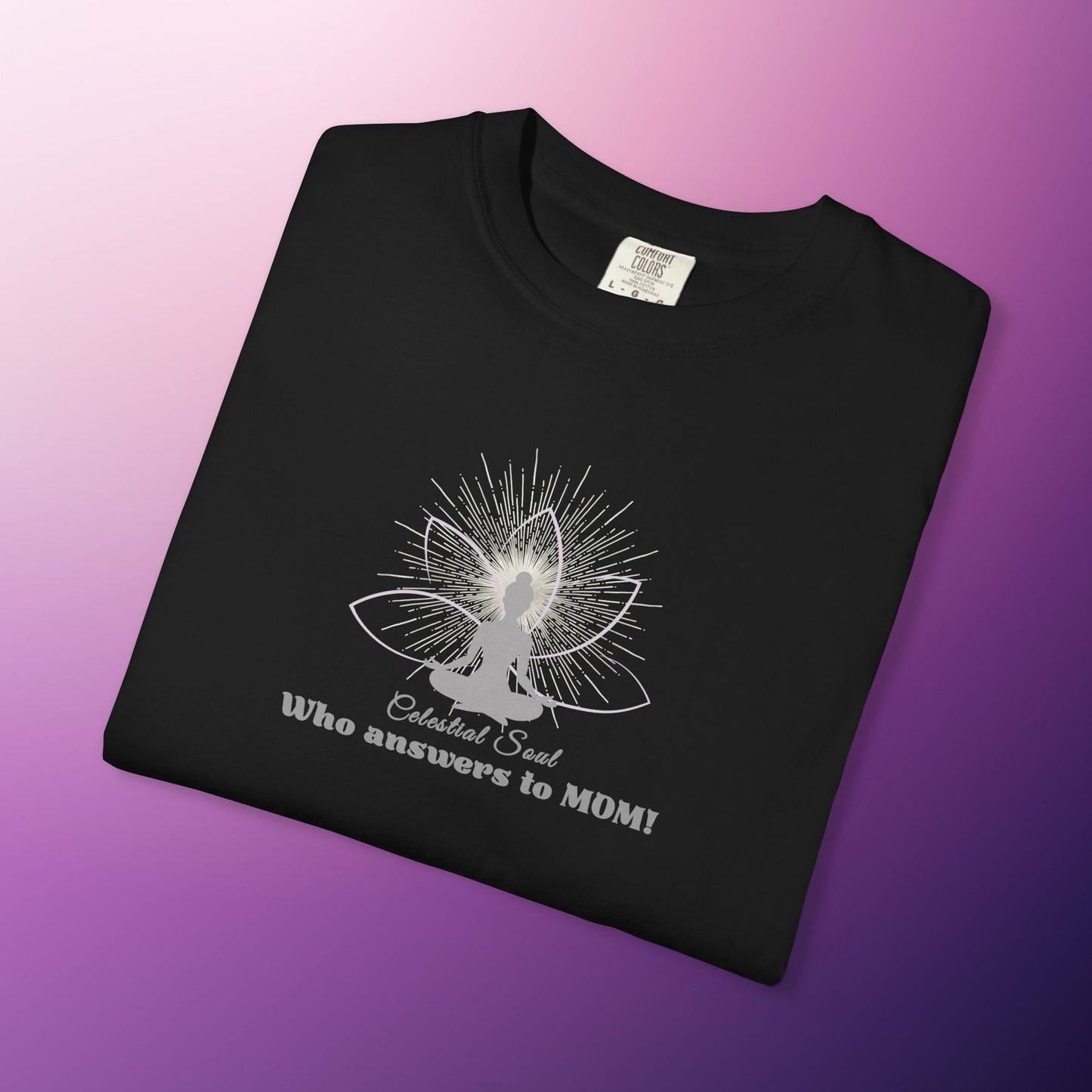 Celestial Soul Mom T-Shirt – Who Answers to MOM!