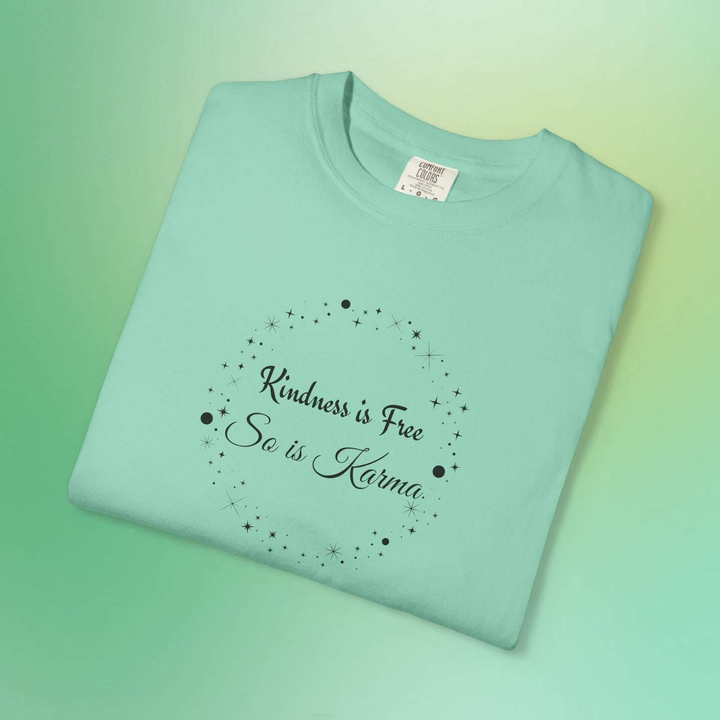 Kindness is Free Karma T-Shirt – Spiritual Quote Tee for Women – Soft Cotton Graphic Shirt
