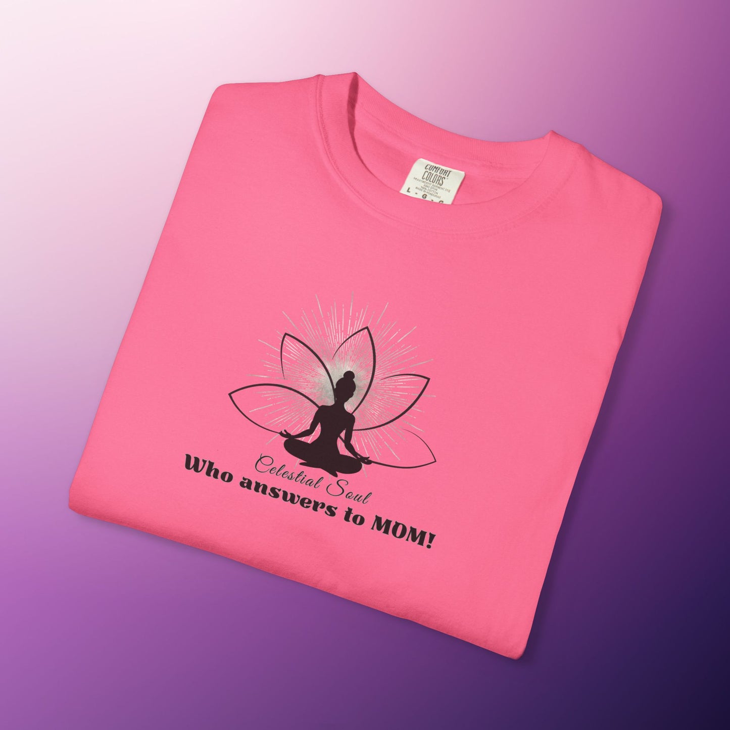 Celestial Soul Mom T-Shirt – Who Answers to MOM!