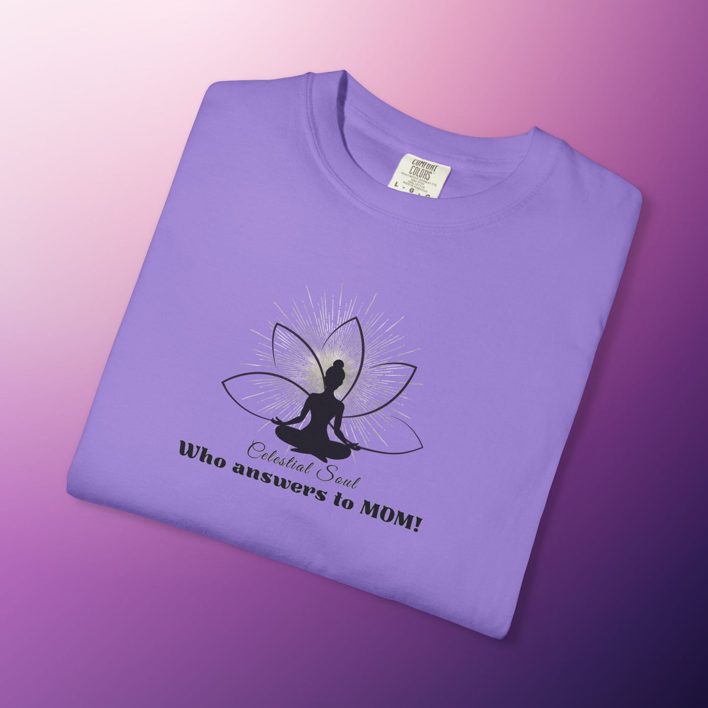 Celestial Soul Mom T-Shirt – Who Answers to MOM!