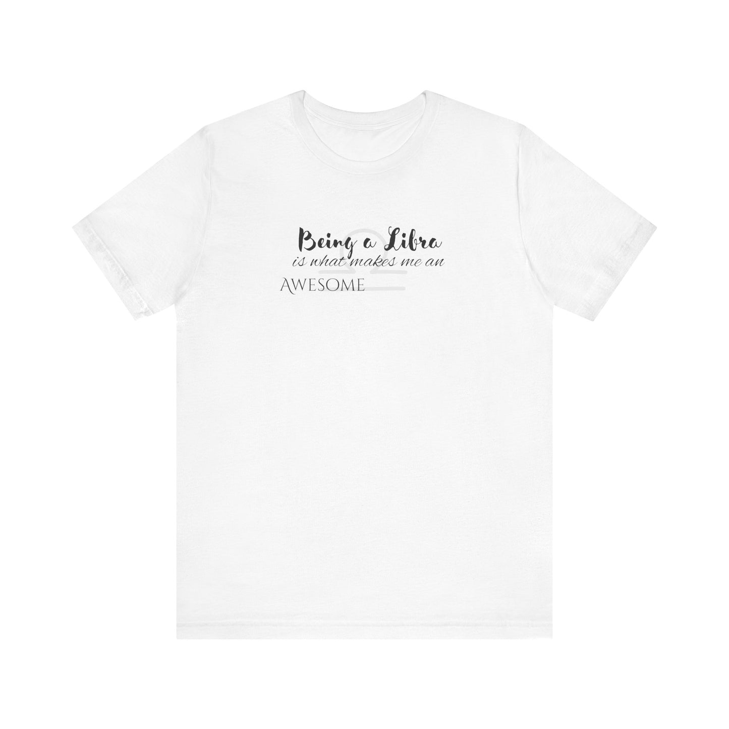 Awesome Unisex Libra Tshirt | Horoscope Profession Tee