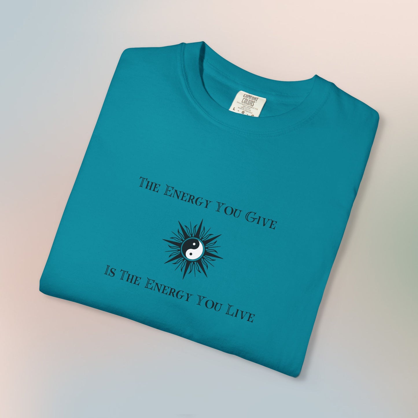The Energy You Give Is The Energy You Live – Spiritual Yin Yang T-Shirt