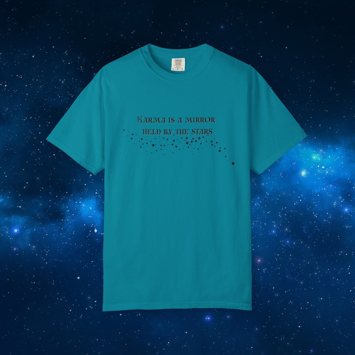Karma Is a Mirror Held by the Stars – Spiritual Astrology T-Shirt Topaz Blue