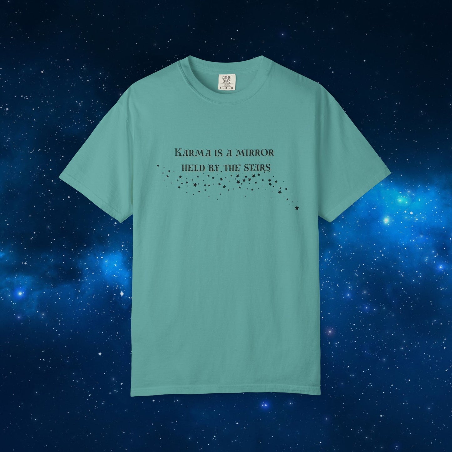 Karma Is a Mirror Held by the Stars – Spiritual Astrology T-Shirt Seafoam