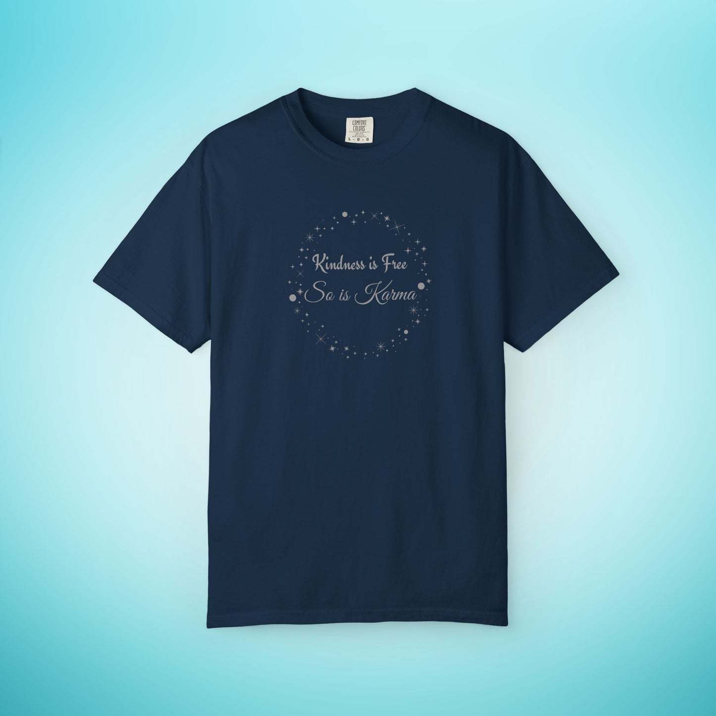 Kindness is Free Karma T-Shirt – Spiritual Quote Tee for Women – Soft Cotton Graphic Shirt True Navy