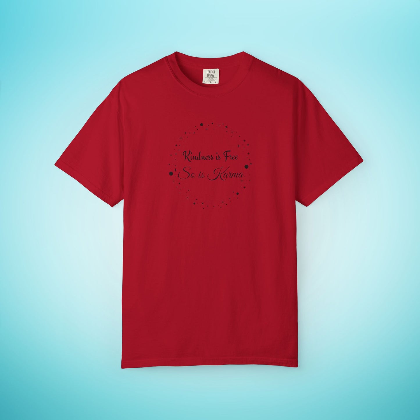 Kindness is Free Karma T-Shirt – Spiritual Quote Tee for Women – Soft Cotton Graphic Shirt Red