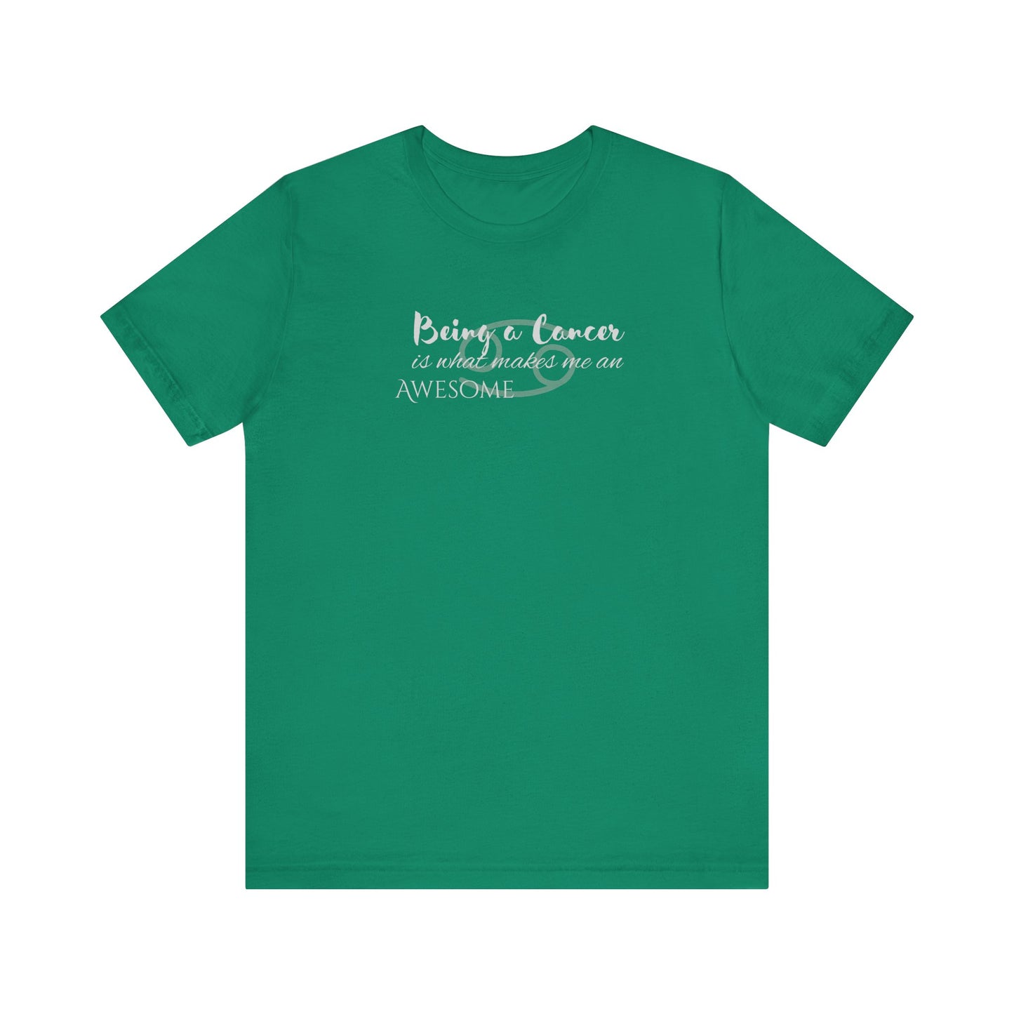 Awesome Unisex Cancer Tshirt | Horoscope Profession Tee Kelly