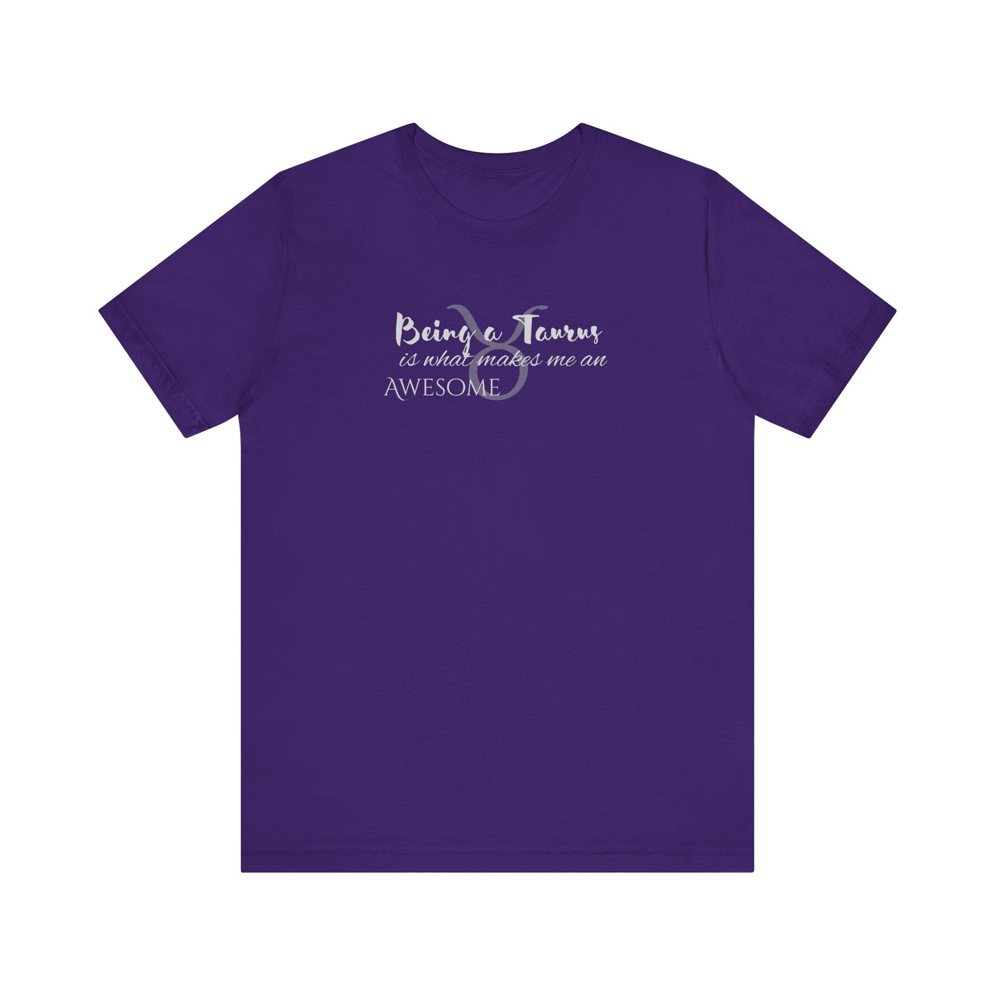 Awesome Unisex Taurus Tshirt | Horoscope Profession Tee Team Purple