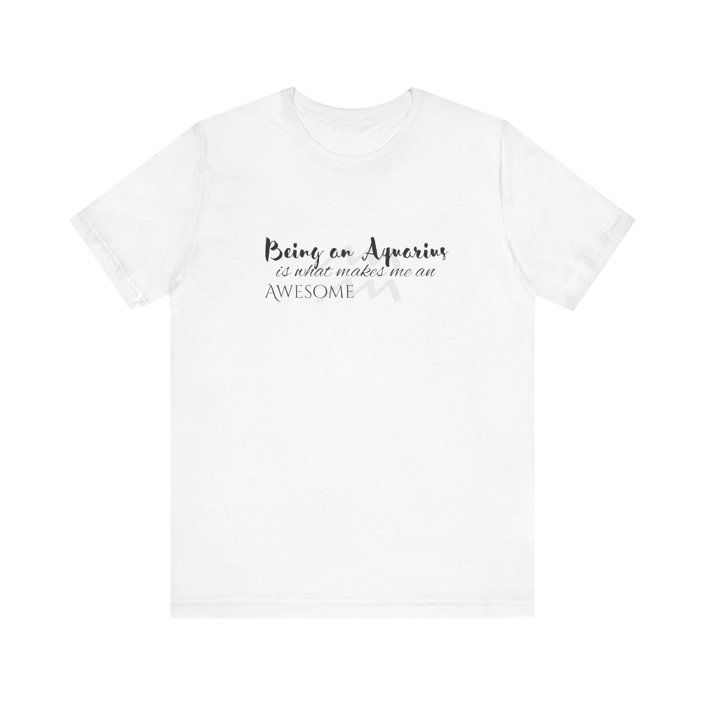 Awesome Unisex Aquarius Tshirt | Horoscope Profession Tee