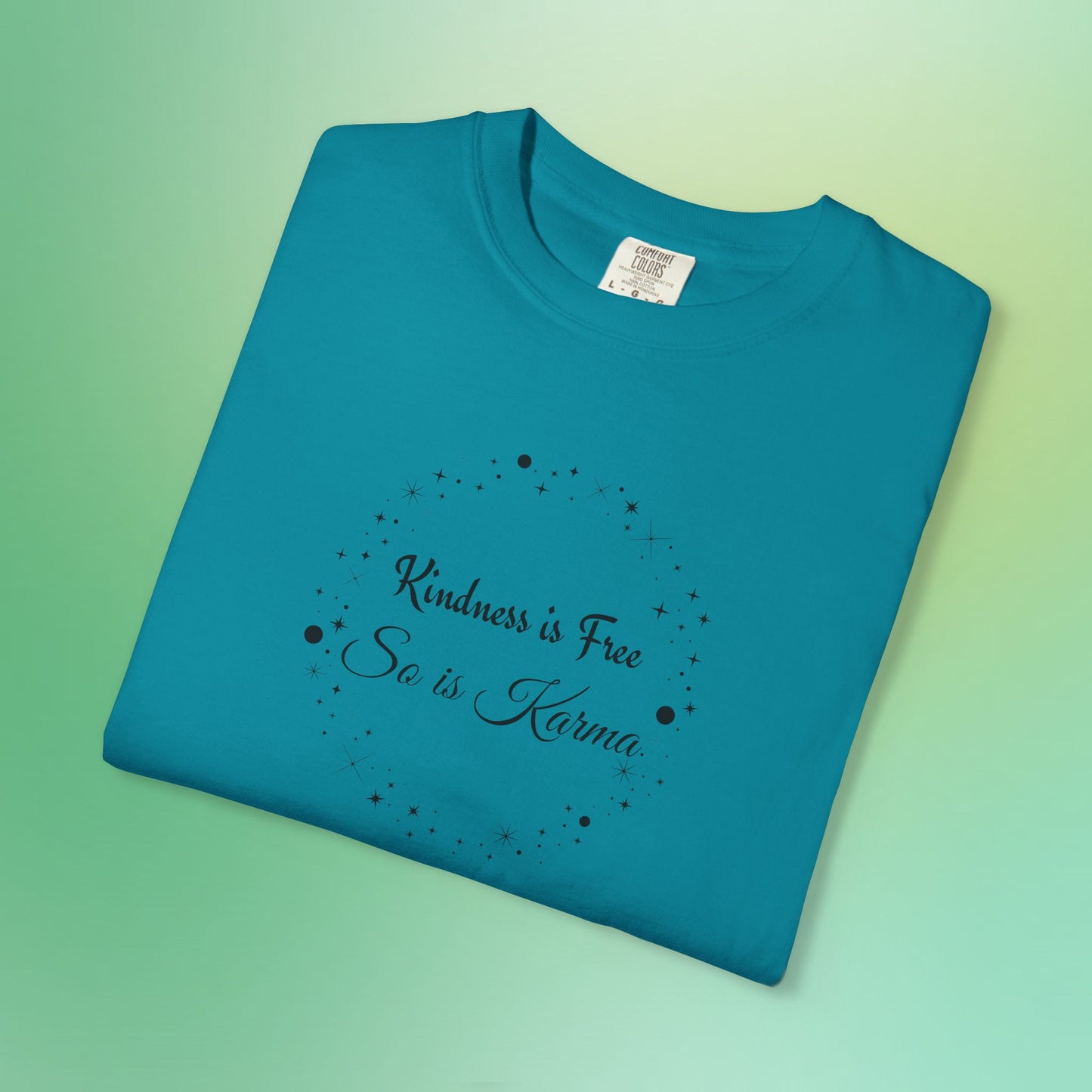 Kindness is Free Karma T-Shirt – Spiritual Quote Tee for Women – Soft Cotton Graphic Shirt