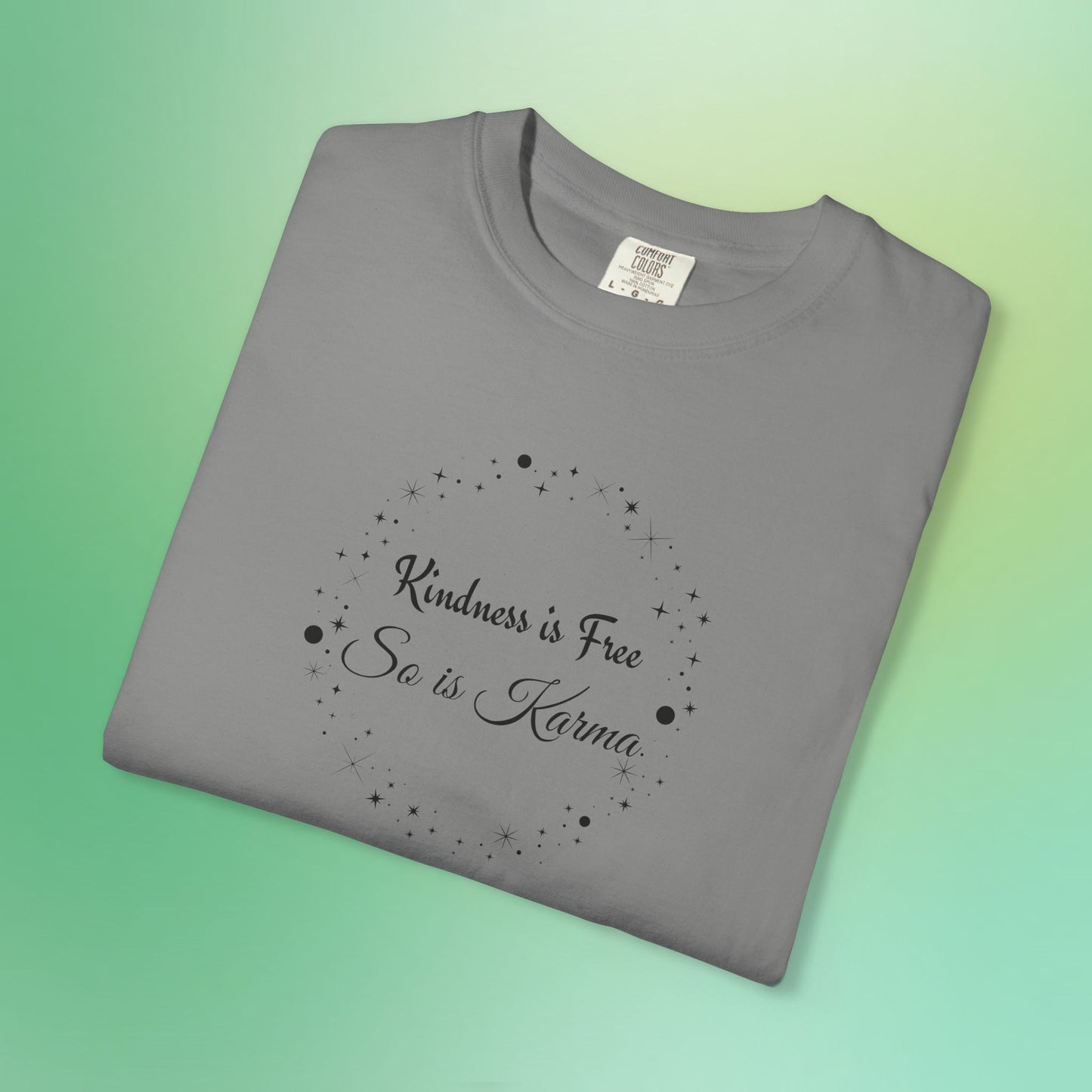 Kindness is Free Karma T-Shirt – Spiritual Quote Tee for Women – Soft Cotton Graphic Shirt