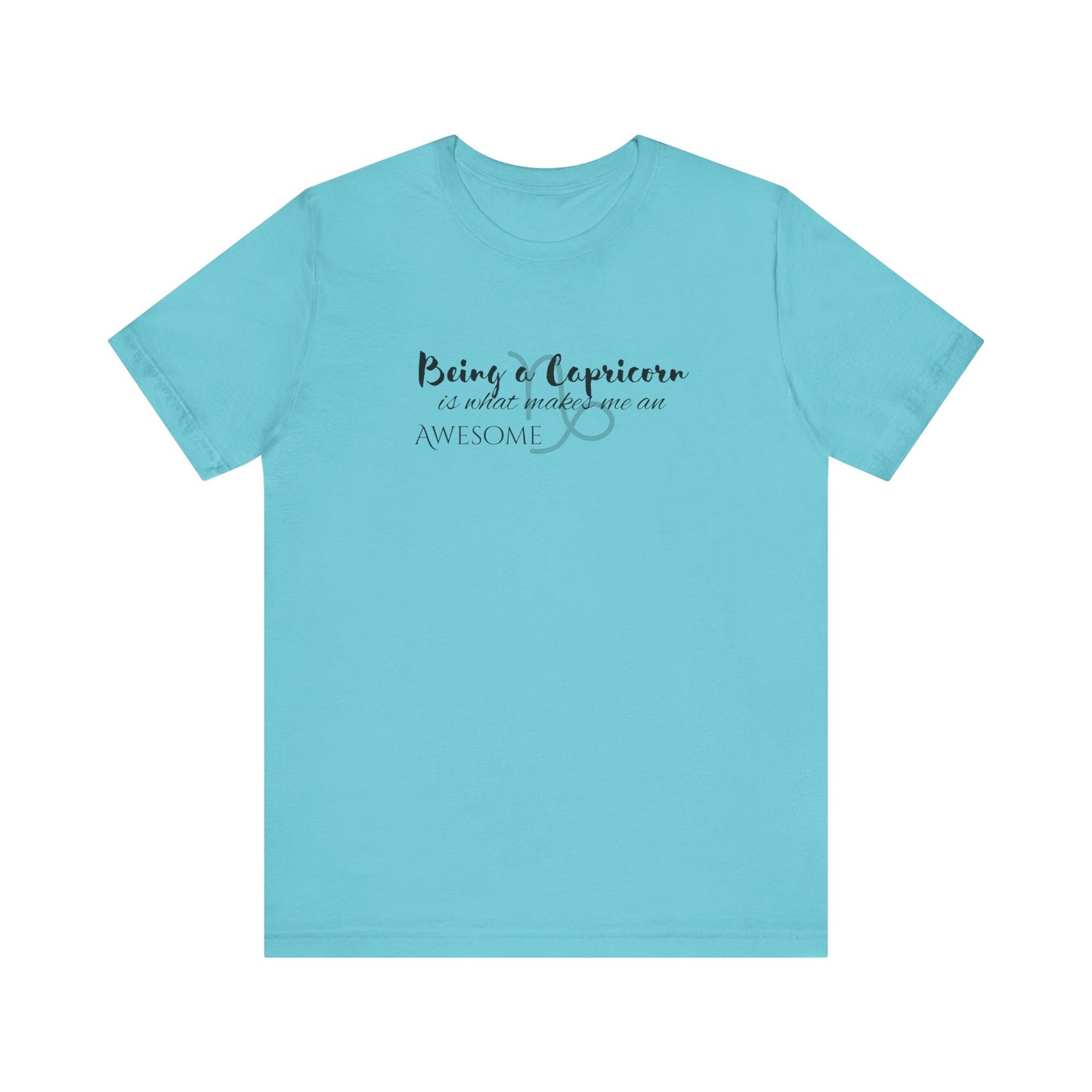 Awesome Unisex Capricorn Tshirt | Horoscope Profession Tee Turquoise