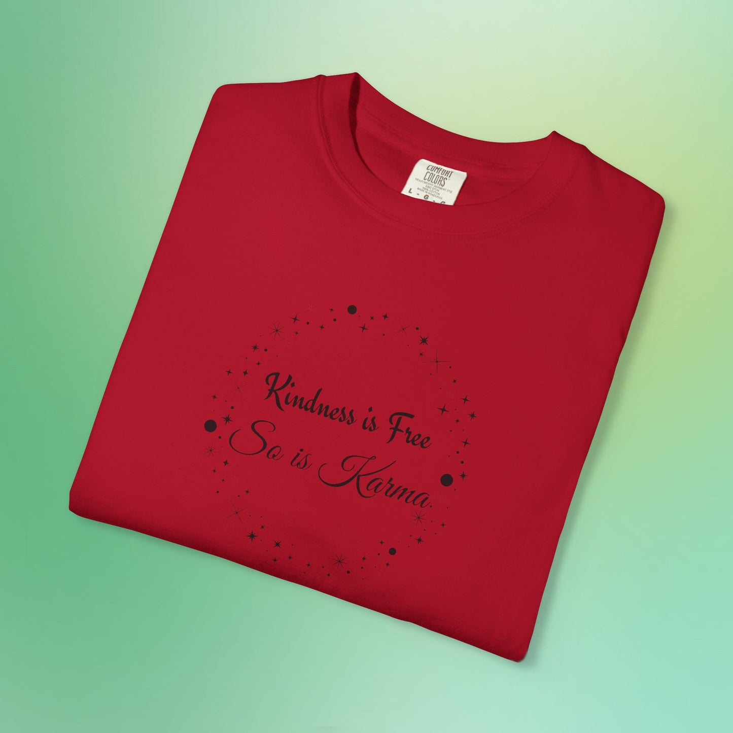 Kindness is Free Karma T-Shirt – Spiritual Quote Tee for Women – Soft Cotton Graphic Shirt