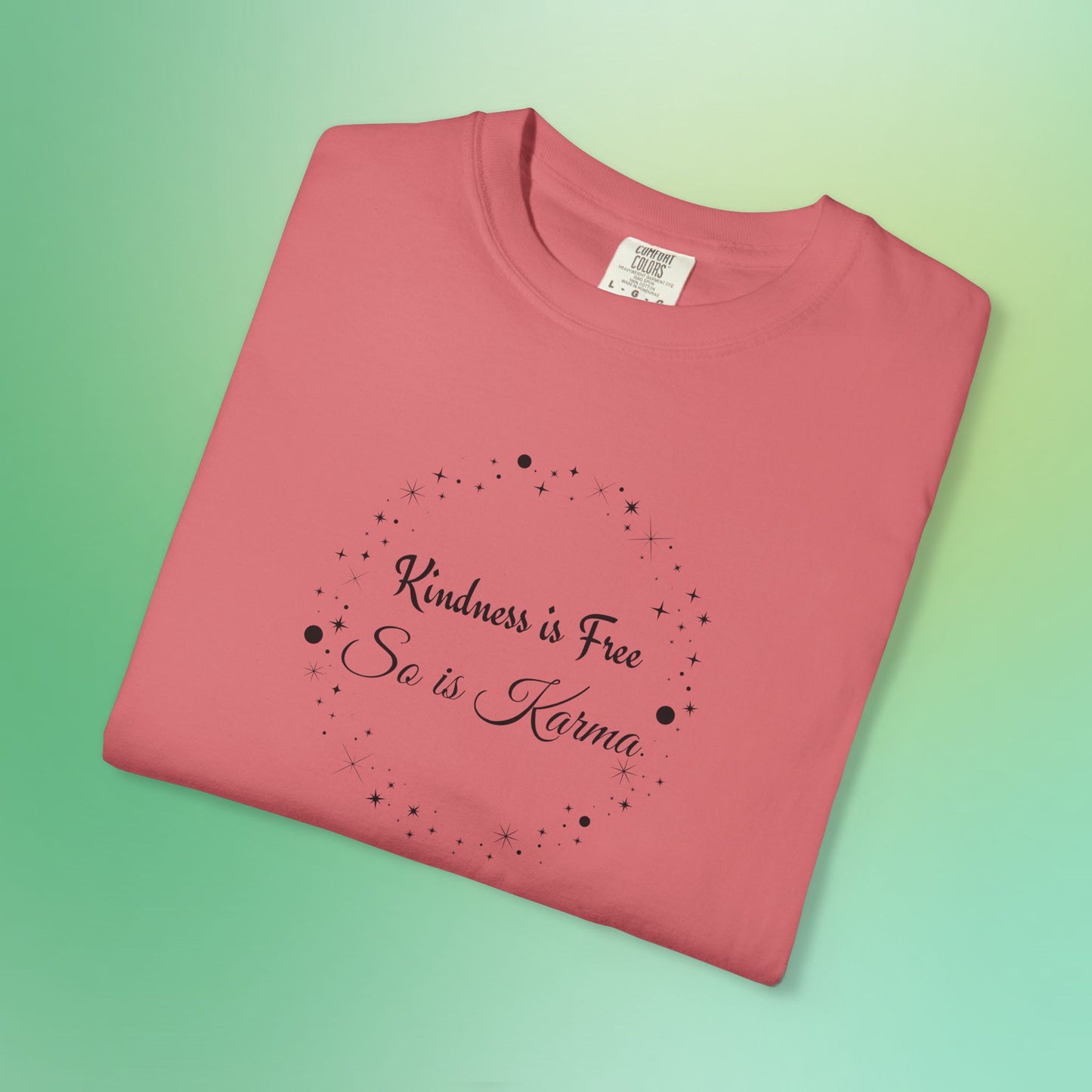 Kindness is Free Karma T-Shirt – Spiritual Quote Tee for Women – Soft Cotton Graphic Shirt