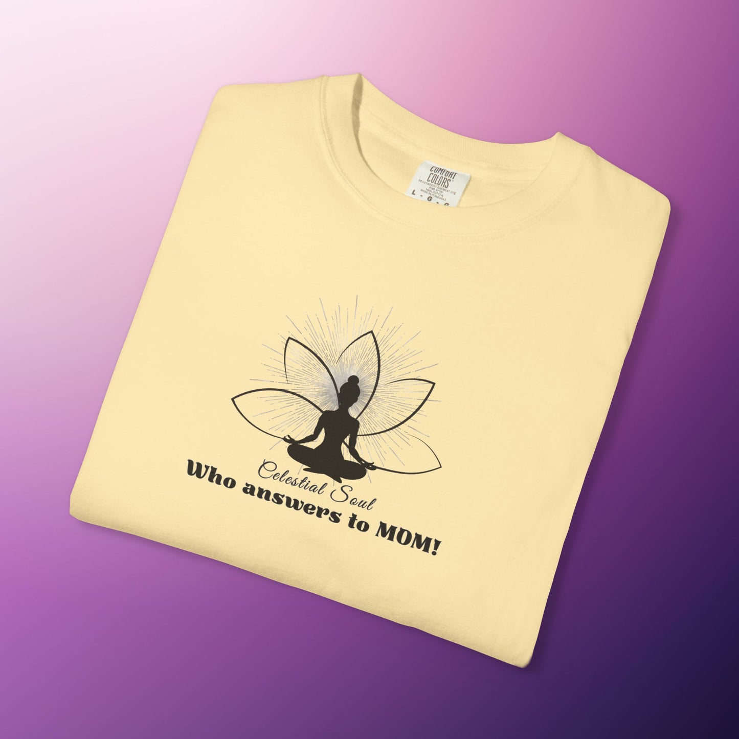 Celestial Soul Mom T-Shirt – Who Answers to MOM!
