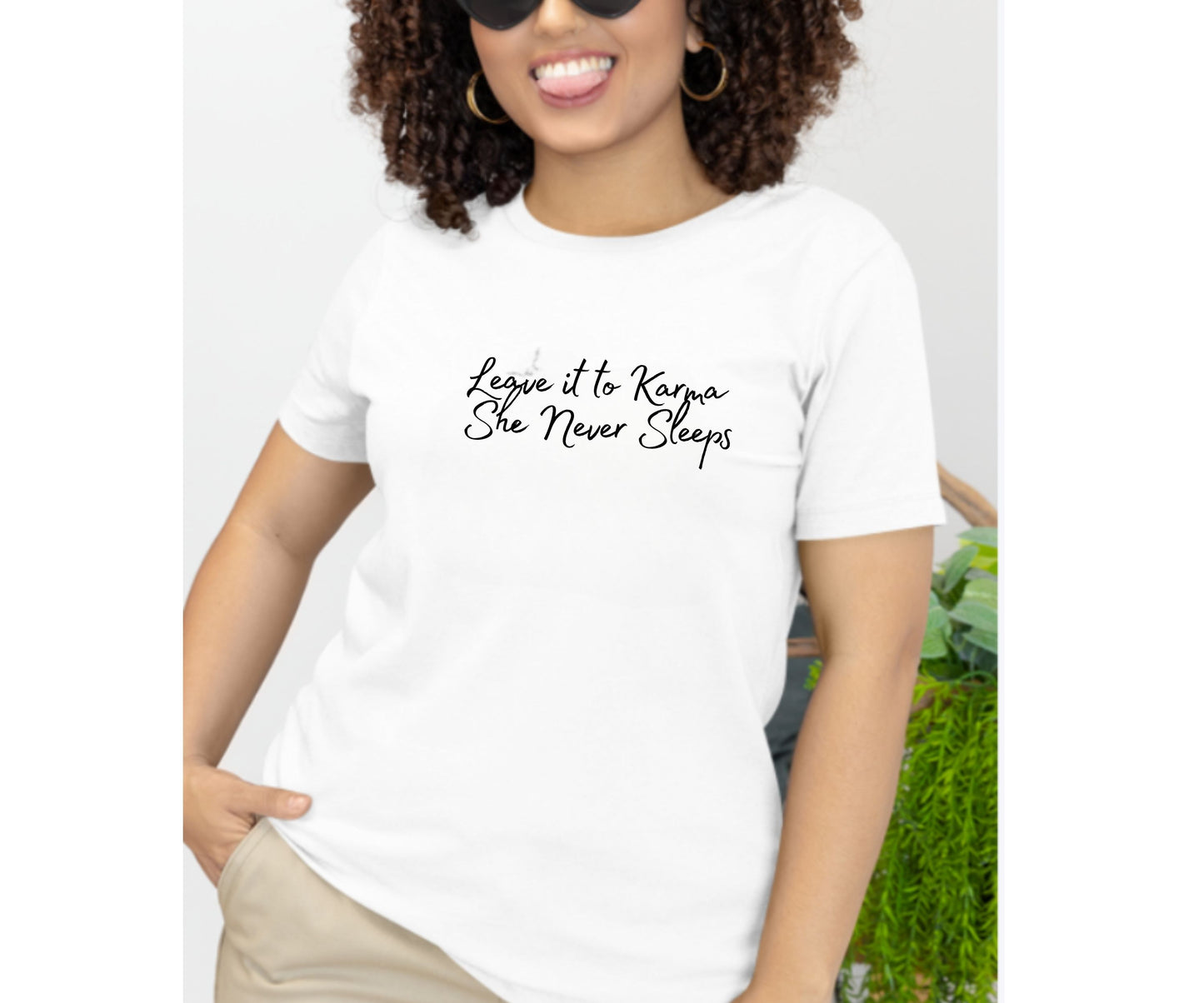 Leave It to Karma T-Shirt – She Never Sleeps Quote Tee