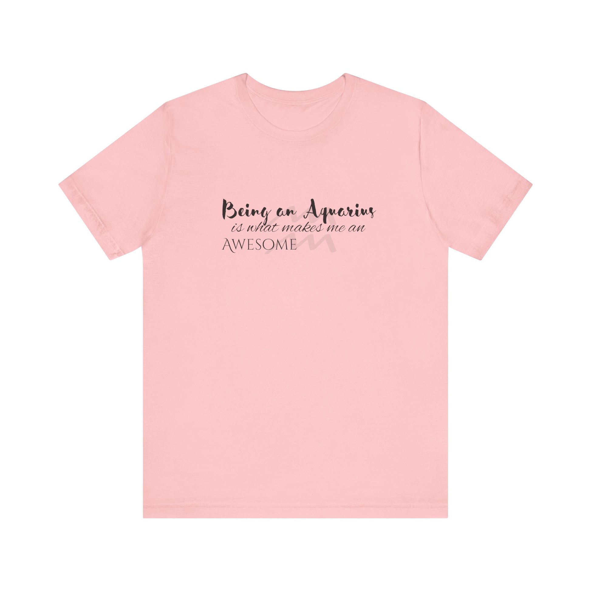 Awesome Unisex Aquarius Tshirt | Horoscope Profession Tee Pink