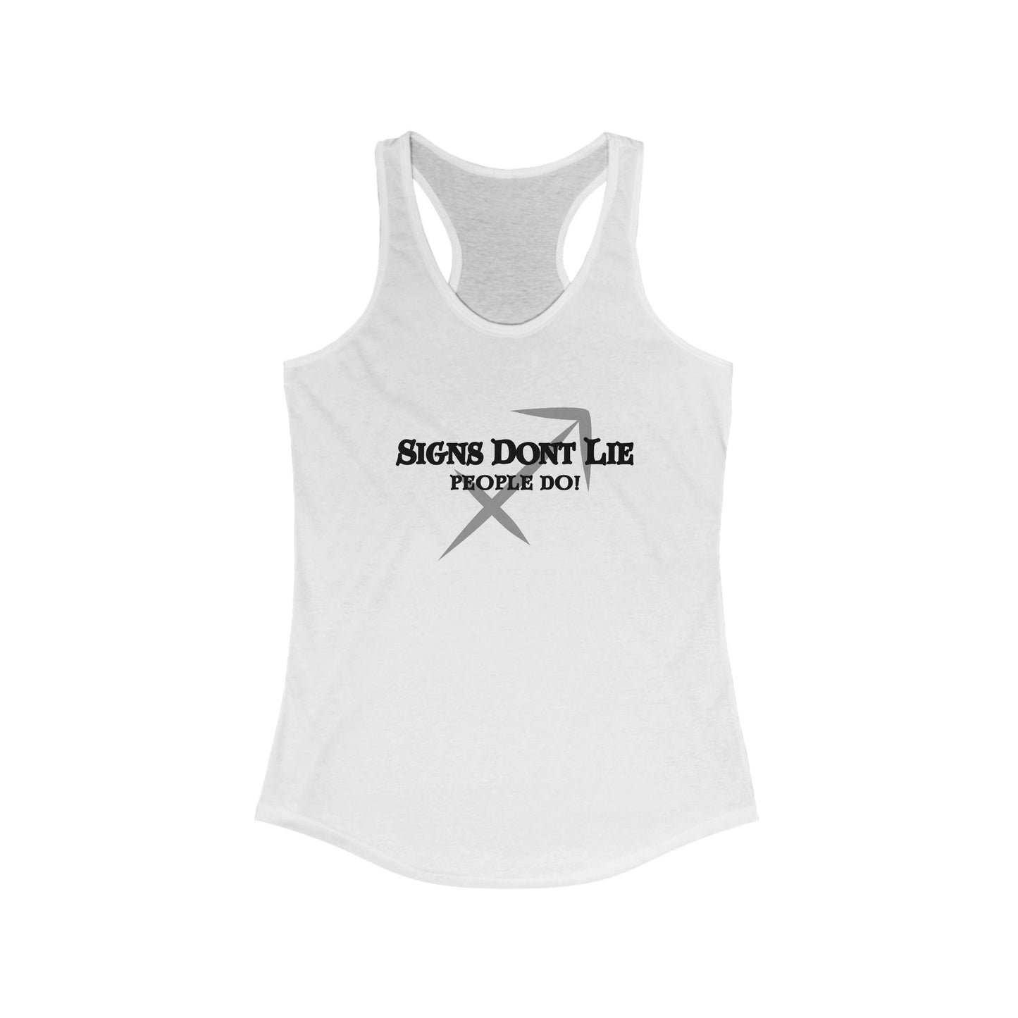 Signs Don't Lie, People Do! Zodiac Tank Top Solid White