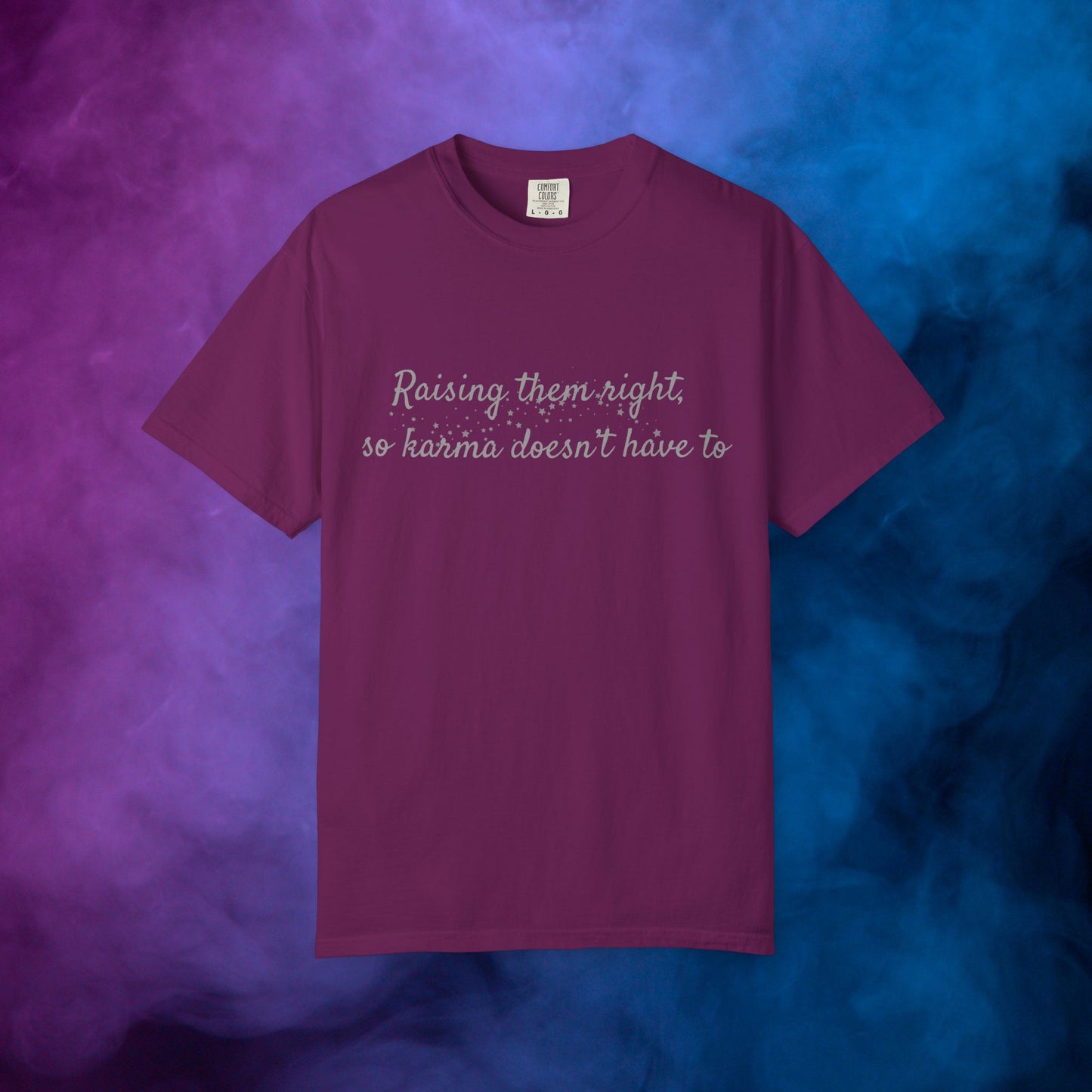 Raising Them Right So Karma Doesn’t Have To – Mom Karma Quote T-Shirt Boysenberry