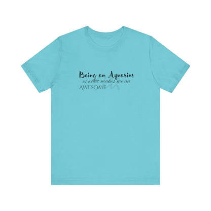 Awesome Unisex Aquarius Tshirt | Horoscope Profession Tee Turquoise