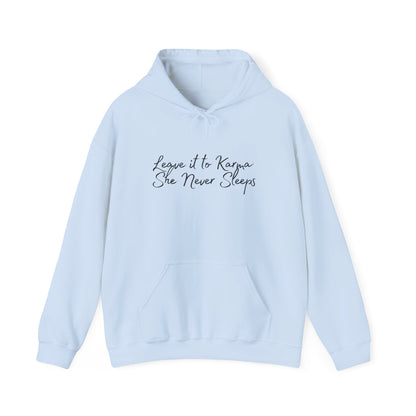 Leave it to Karma | Funny Hoodie | Good Vibes Light Blue