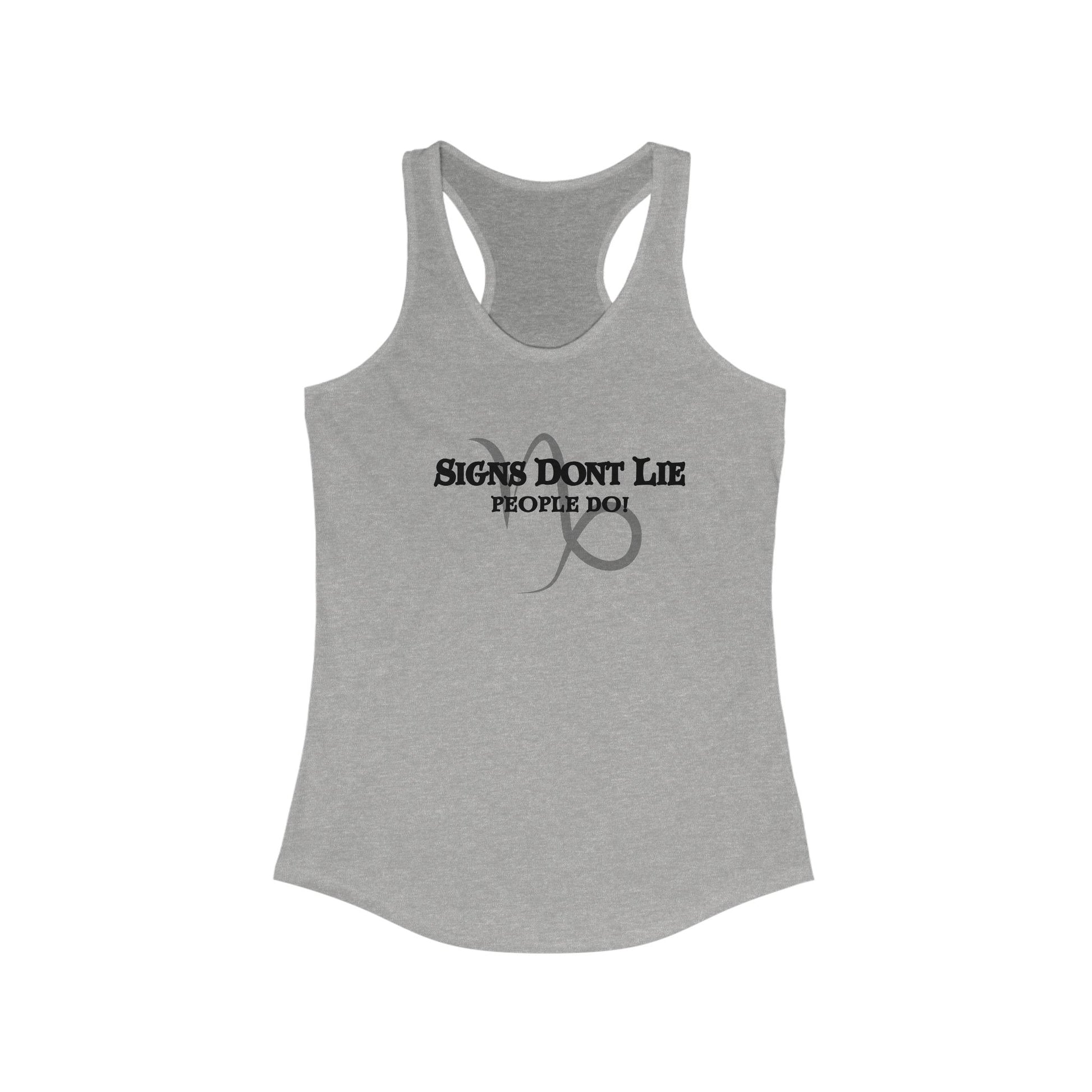 Signs Don't Lie, People Do! Zodiac Tank Top Heather Grey