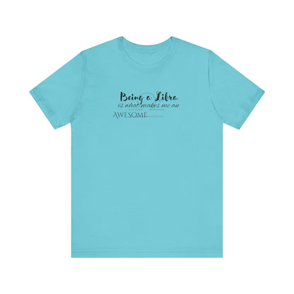 Awesome Unisex Libra Tshirt | Horoscope Profession Tee Turquoise