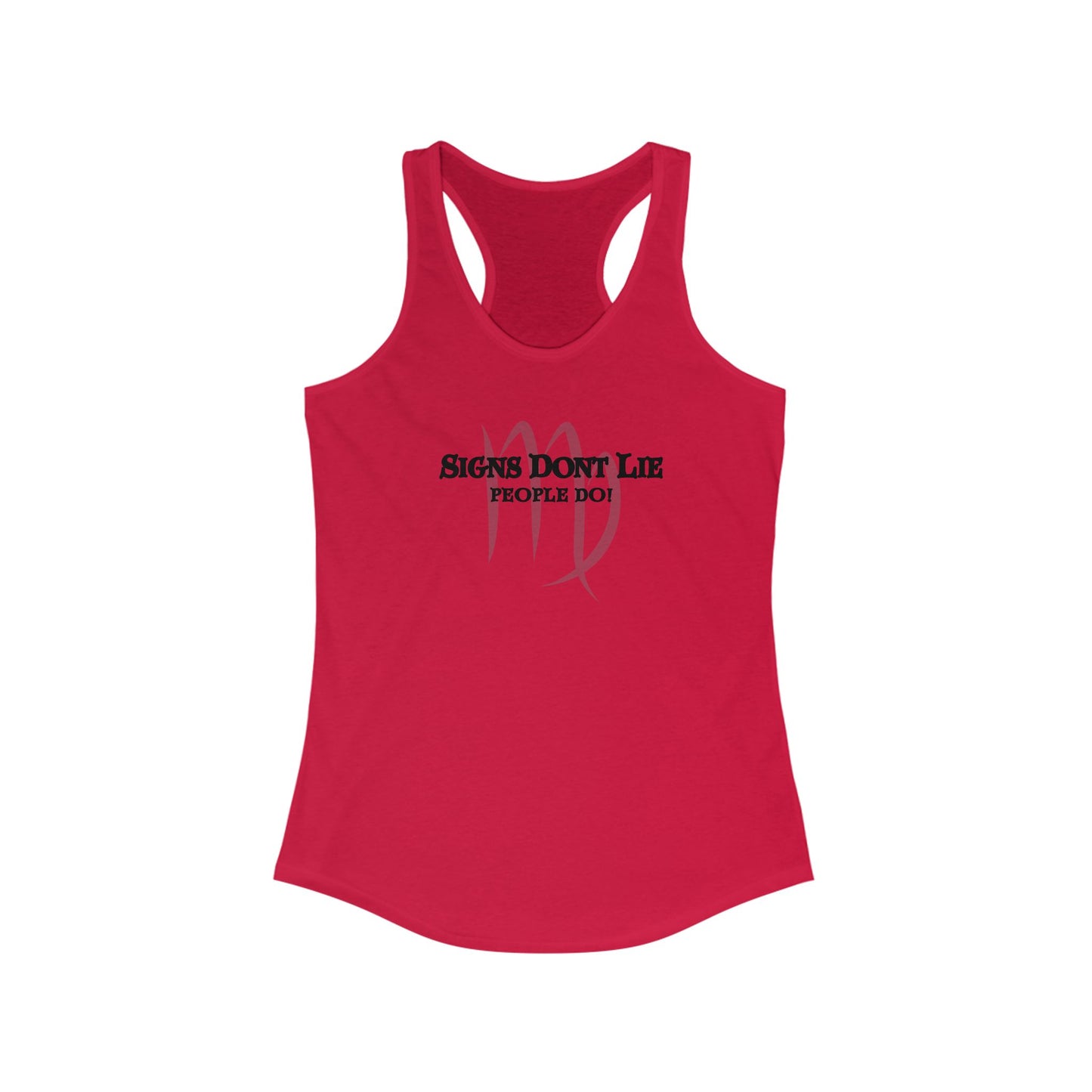 Signs Don't Lie, People Do! Zodiac Tank Top Solid Red