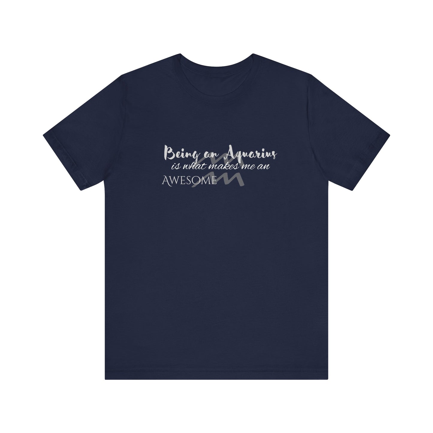 Awesome Unisex Aquarius Tshirt | Horoscope Profession Tee Navy