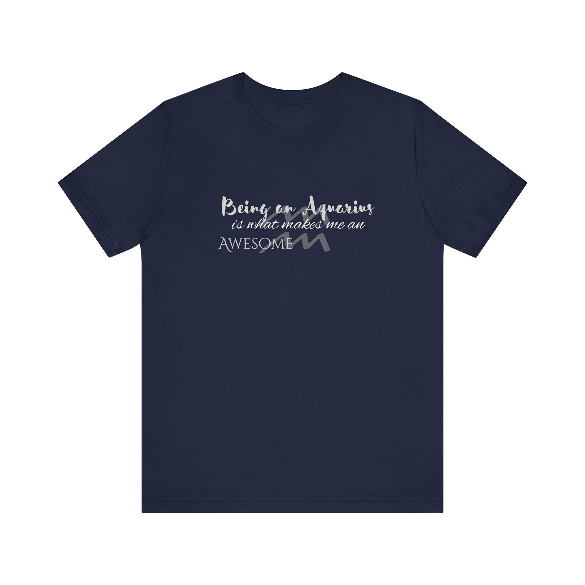 Awesome Unisex Aquarius Tshirt | Horoscope Profession Tee Navy