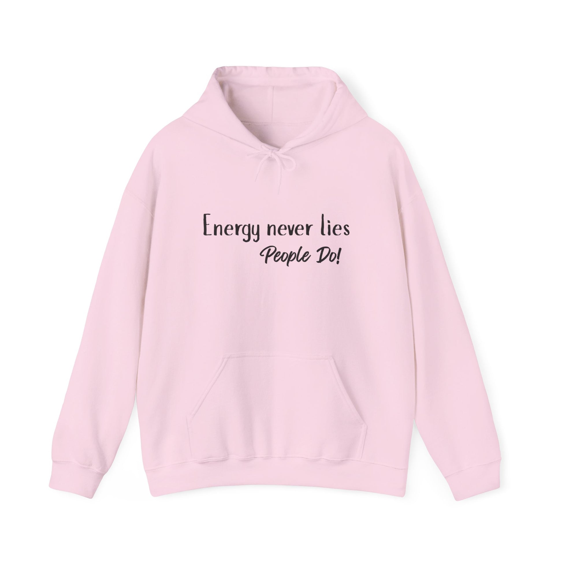 Energy Never Lies Hoodie | Truth Vibes Sweatshirt Light Pink