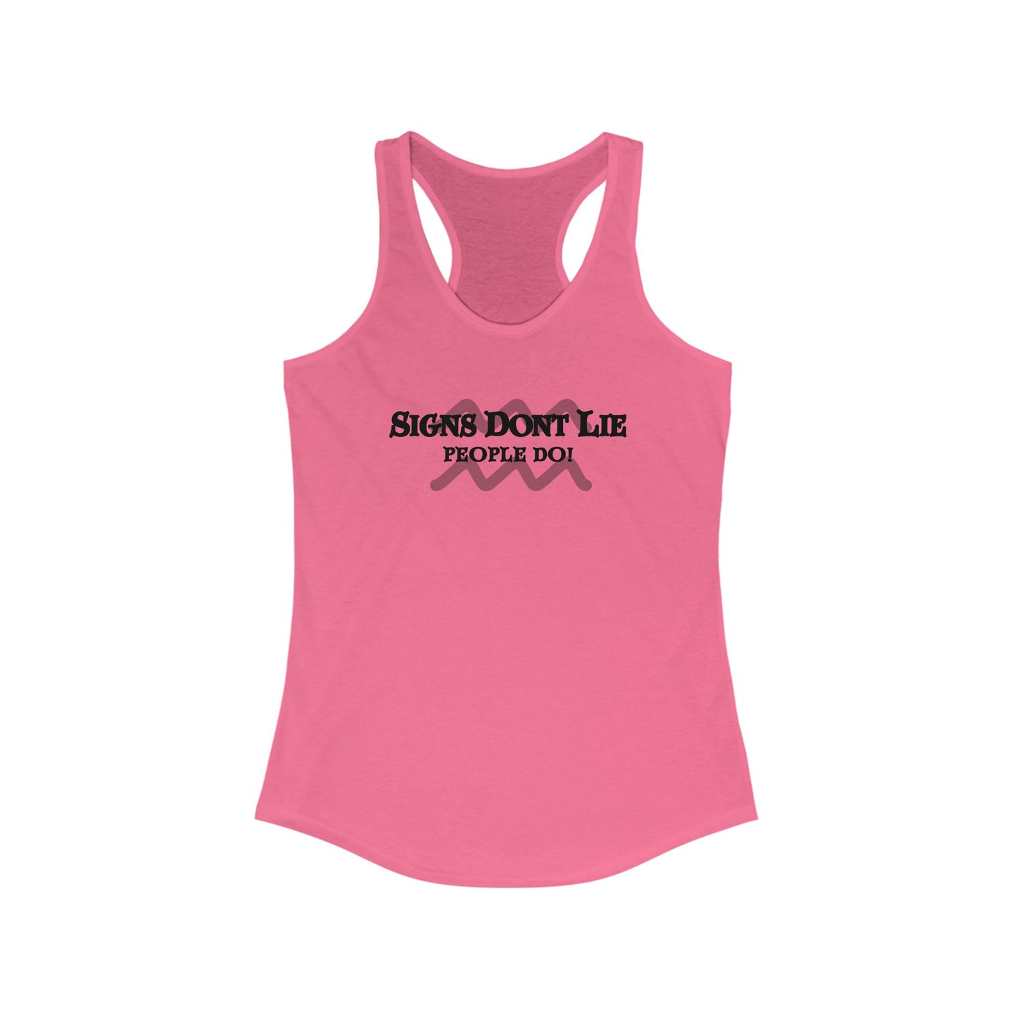 Signs Don't Lie, People Do! Zodiac Tank Top Solid Hot Pink
