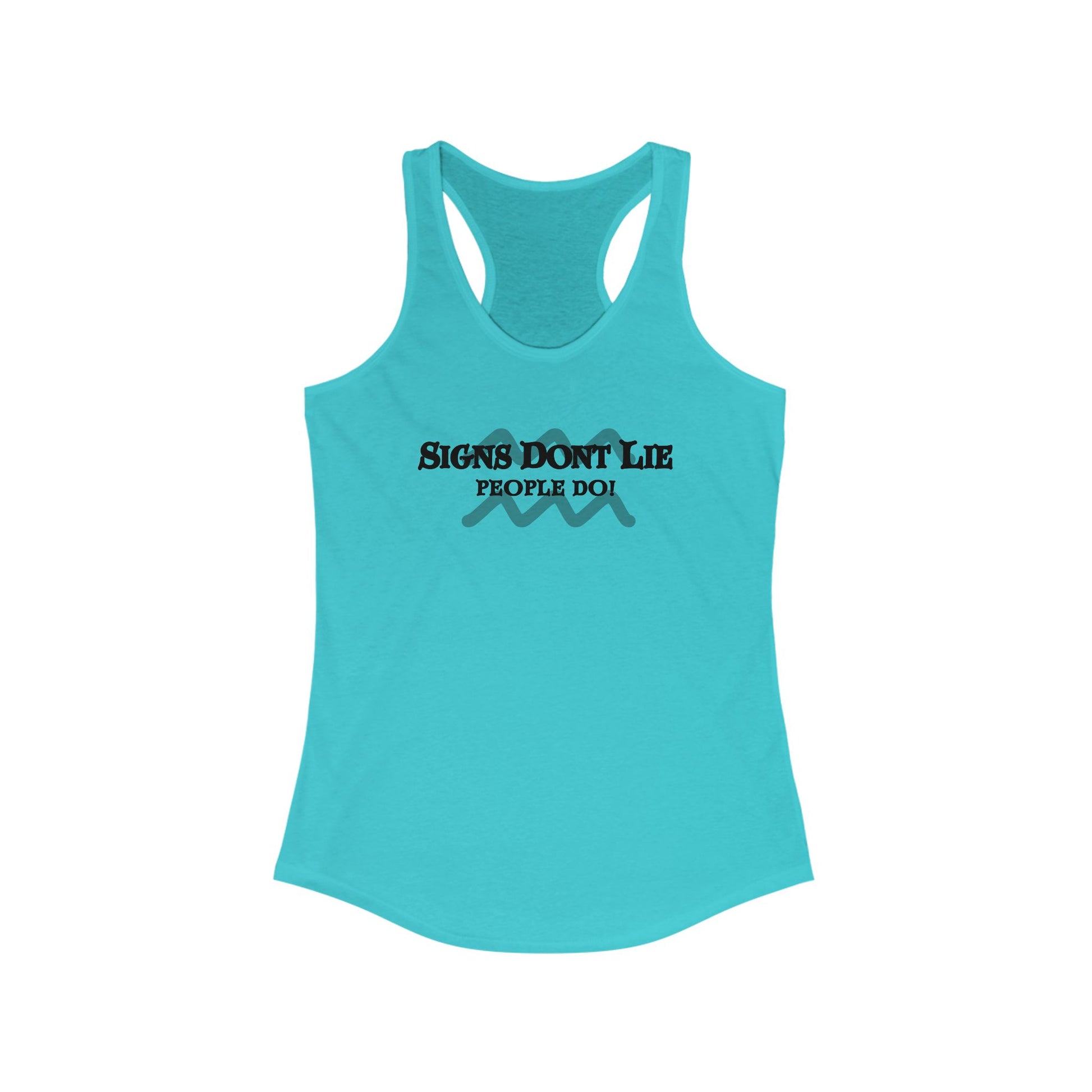Signs Don't Lie, People Do! Zodiac Tank Top Solid Tahiti Blue