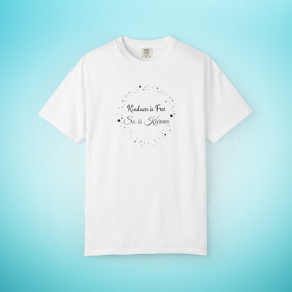 Kindness is Free Karma T-Shirt – Spiritual Quote Tee for Women – Soft Cotton Graphic Shirt White