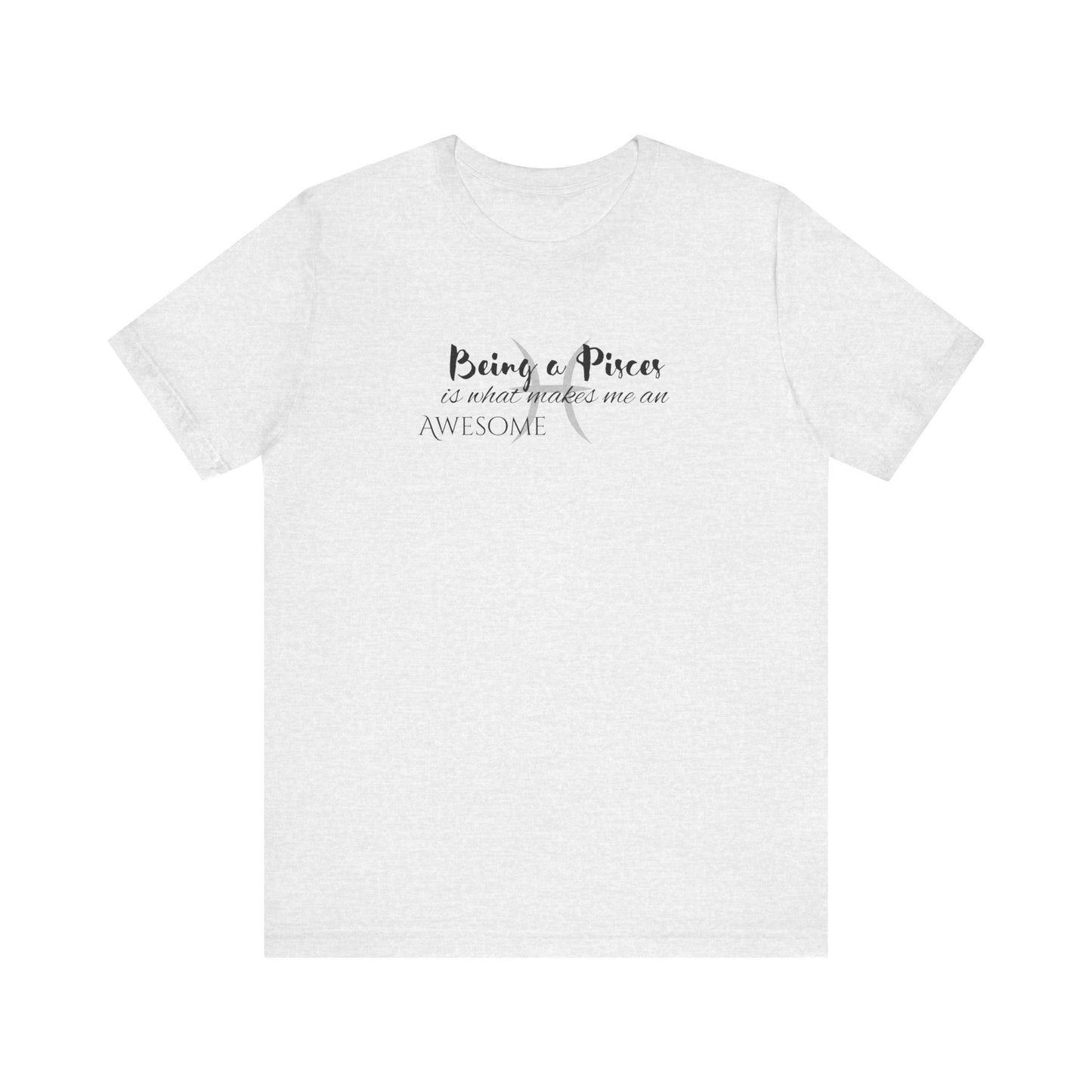 Awesome Unisex Pisces Tshirt | Horoscope Profession Tee