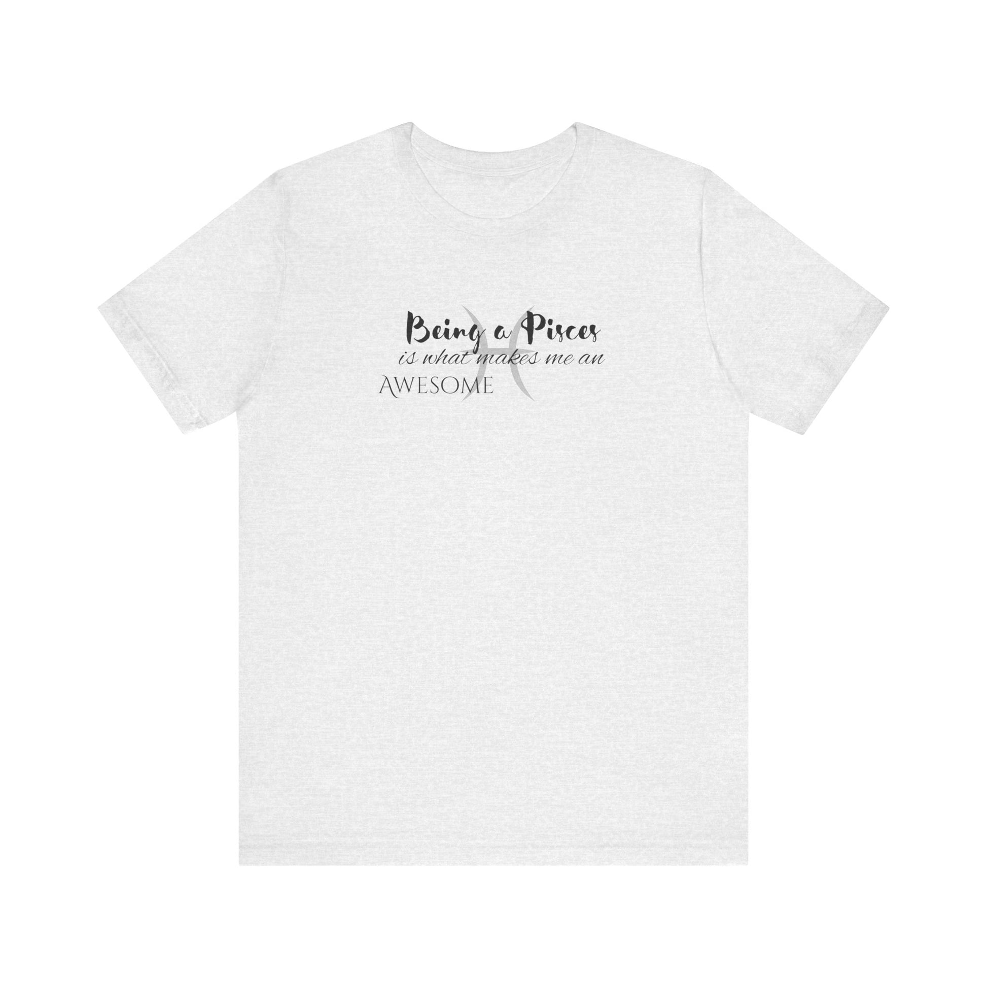 Awesome Unisex Pisces Tshirt | Horoscope Profession Tee