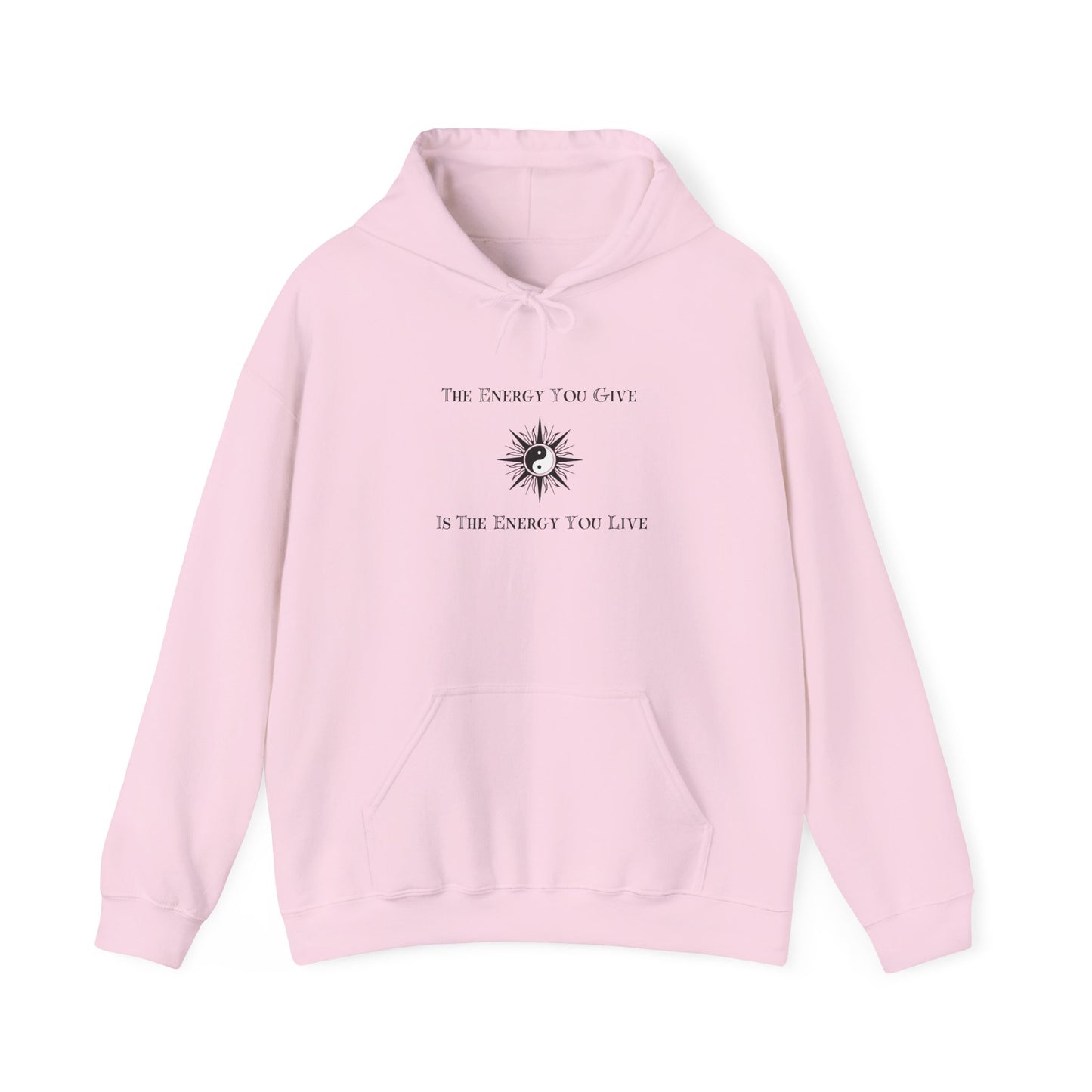 The Energy You Give Hoodie | Live Positive Sweatshirt Light Pink