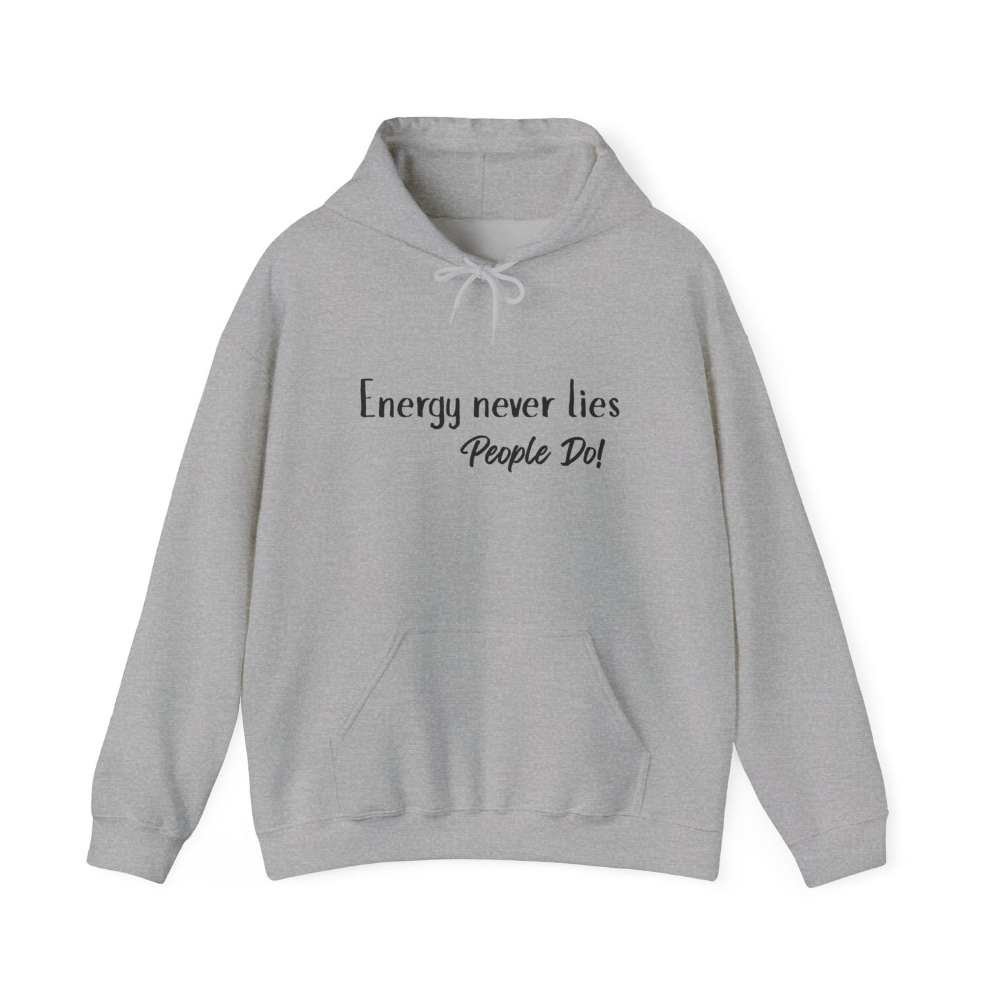 Energy Never Lies Hoodie | Truth Vibes Sweatshirt Sport Grey